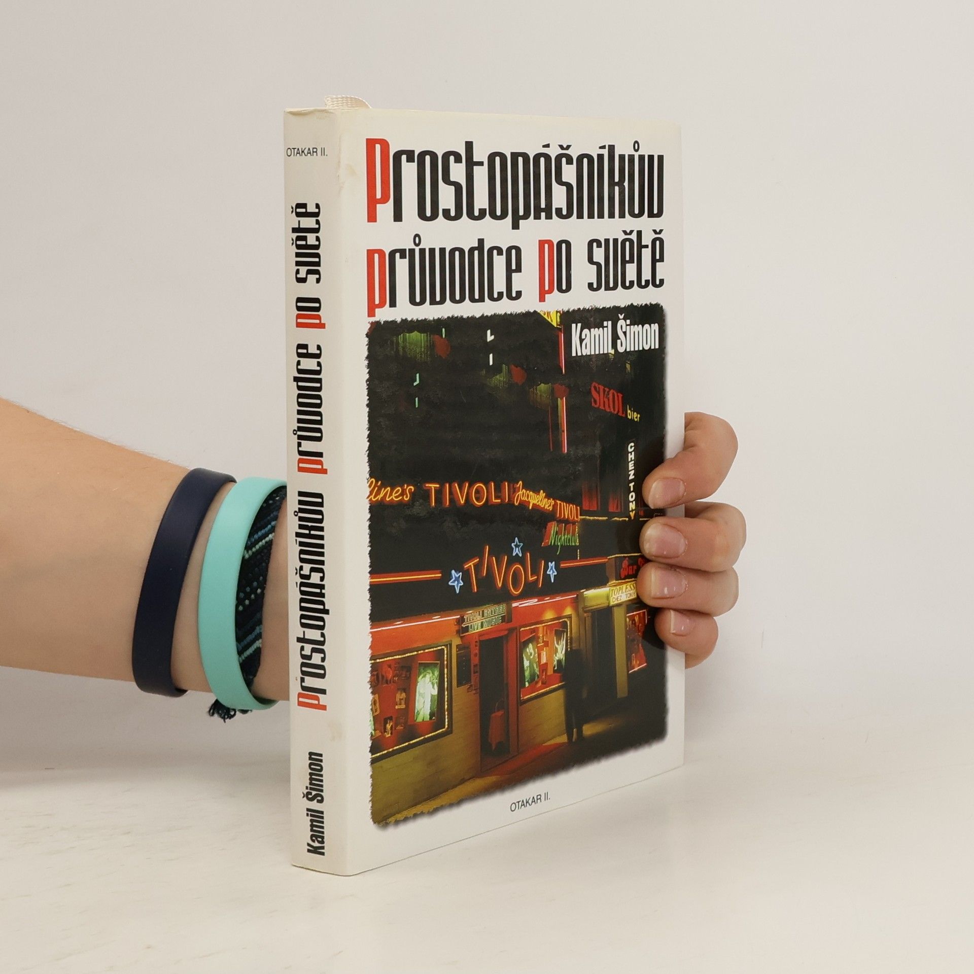 Kamil Šimon Prostopášníkův průvodce po světě