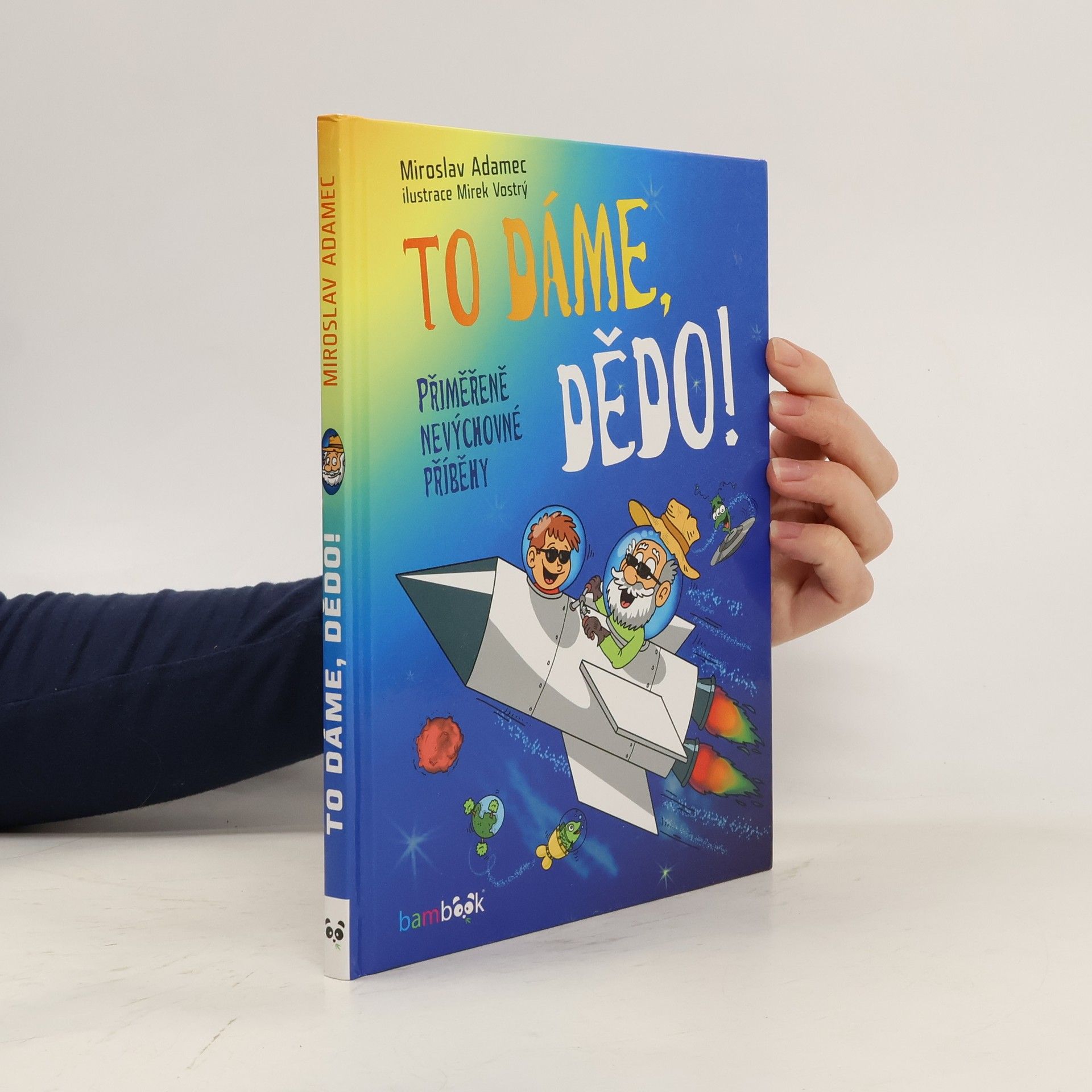 Miroslav Adamec To dáme, dědo!