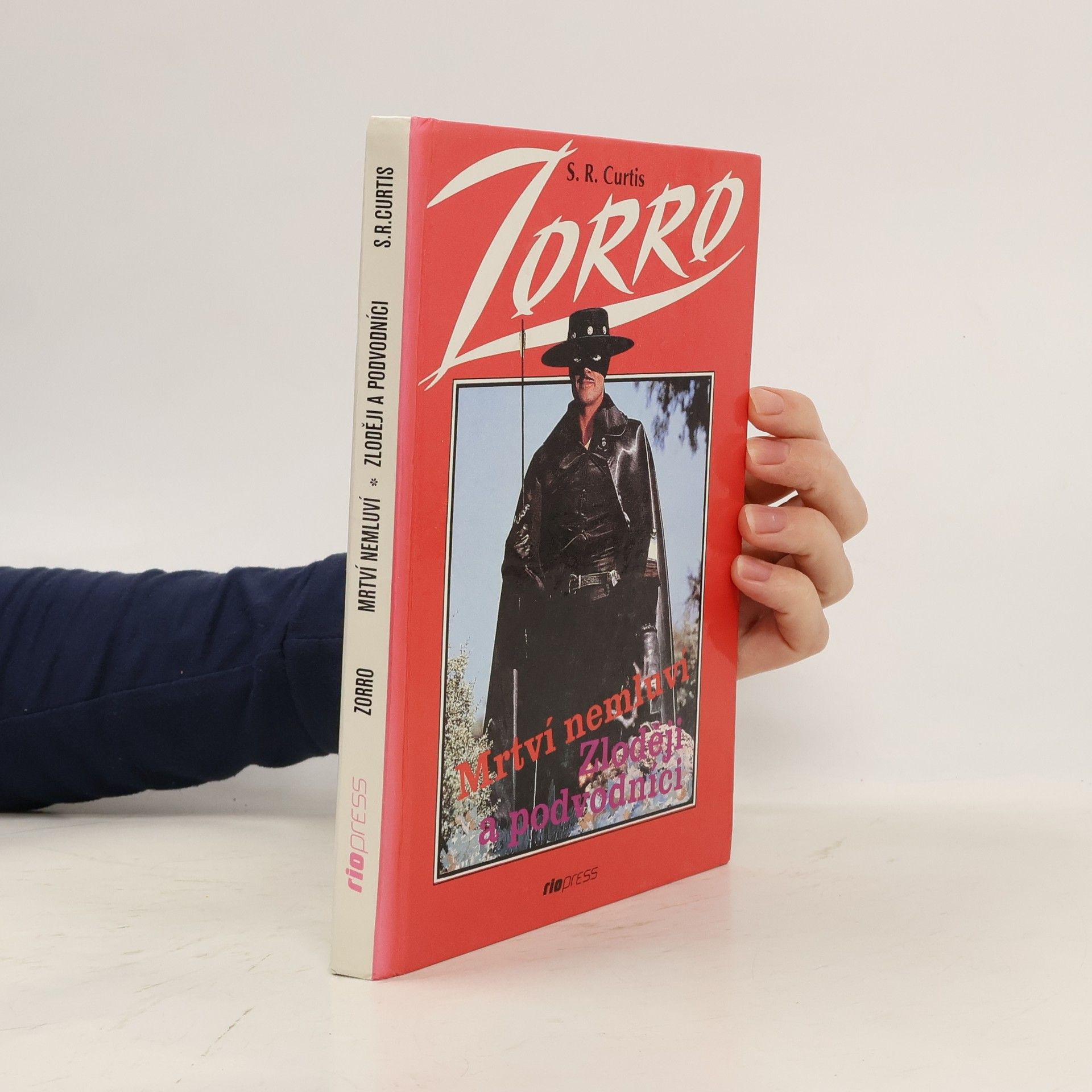 S. R. Curtis Zorro mstitel / Mrtví nemluví, Zloději a podvodníci