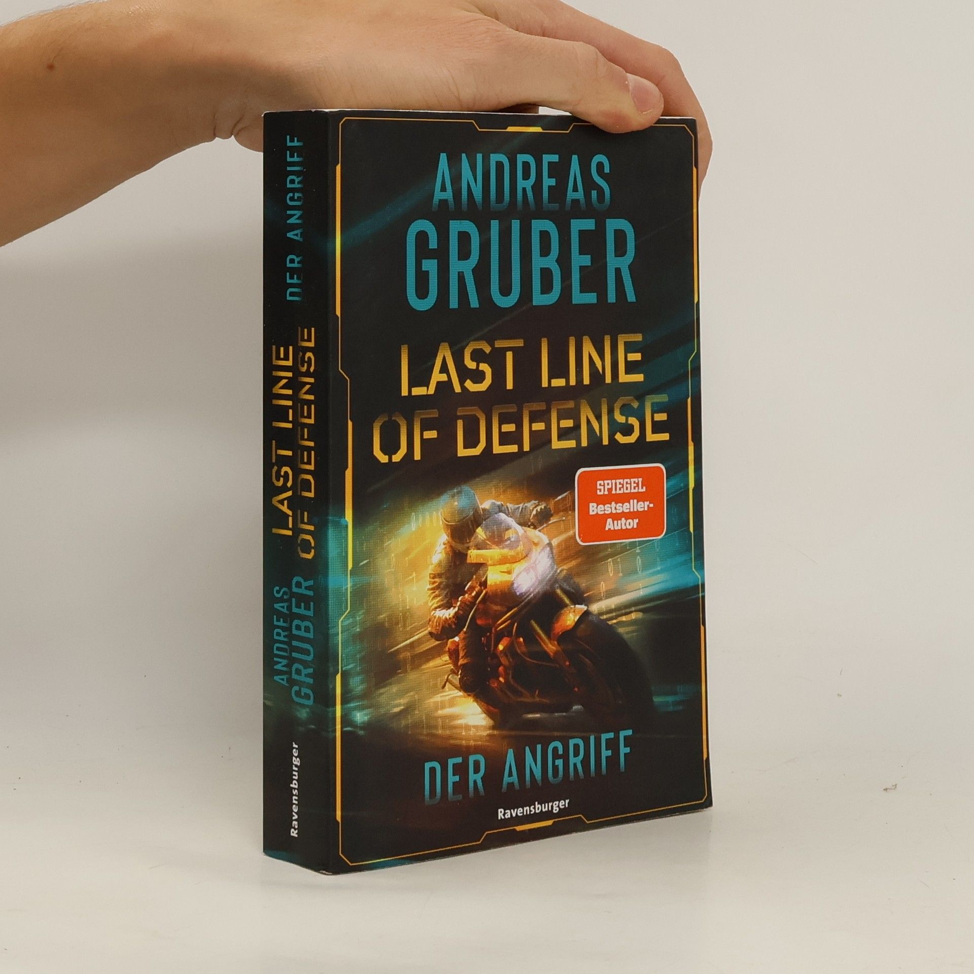 Andreas Gruber Last Line of Defense, Band 1: Der Angriff. Die neue Action-Thriller-Reihe von Nr. 1 SPIEGEL-Bestsellerautor Andreas Gruber!