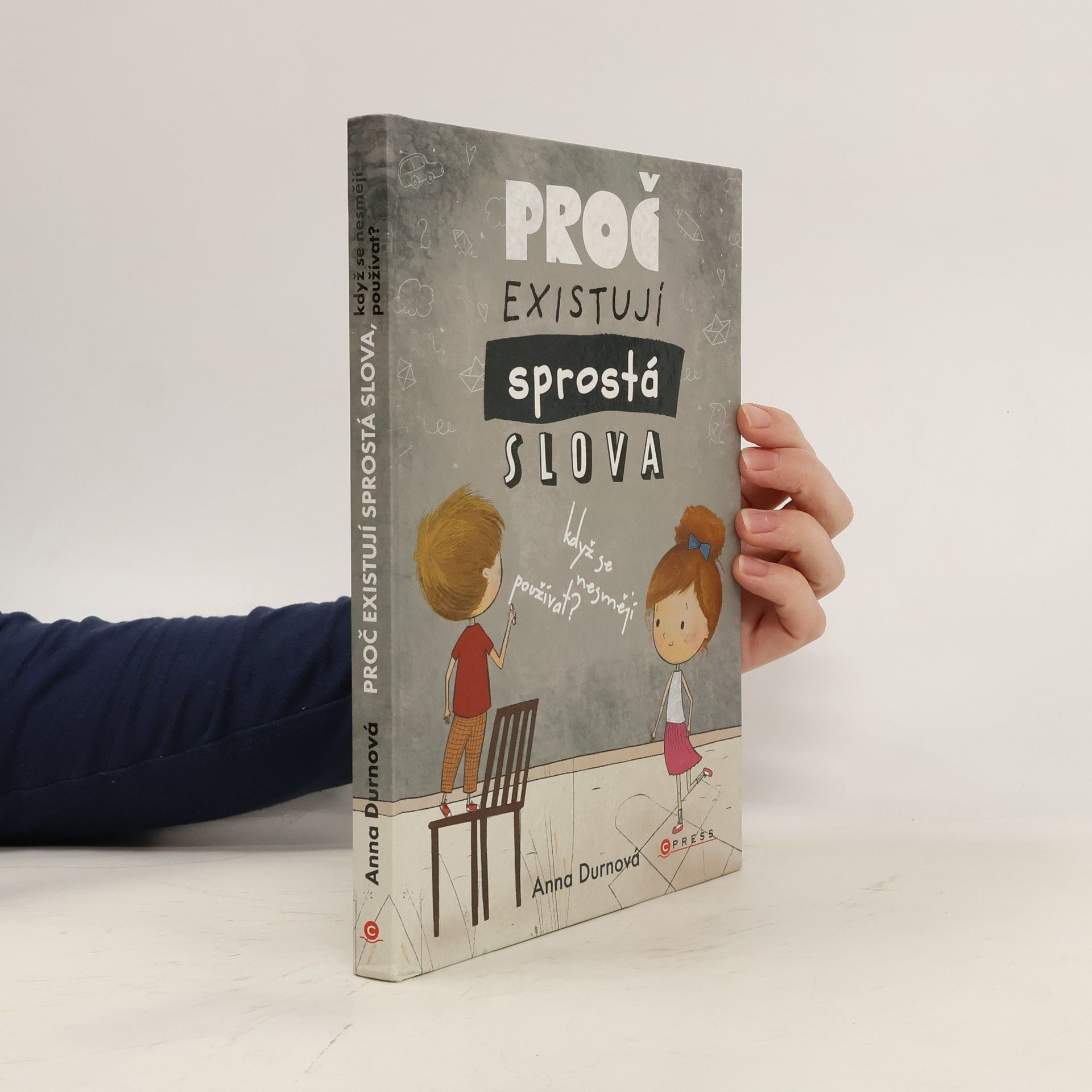 Proč existují sprostá slova, když se nesmějí používat?