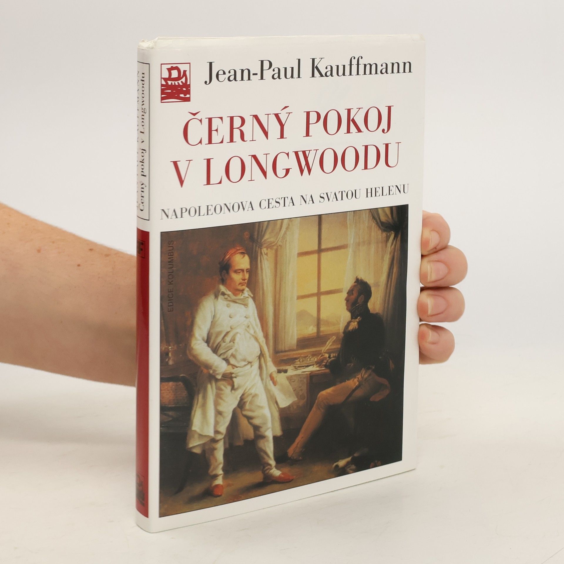 Jean-Paul Kauffmann Černý pokoj v Longwoodu