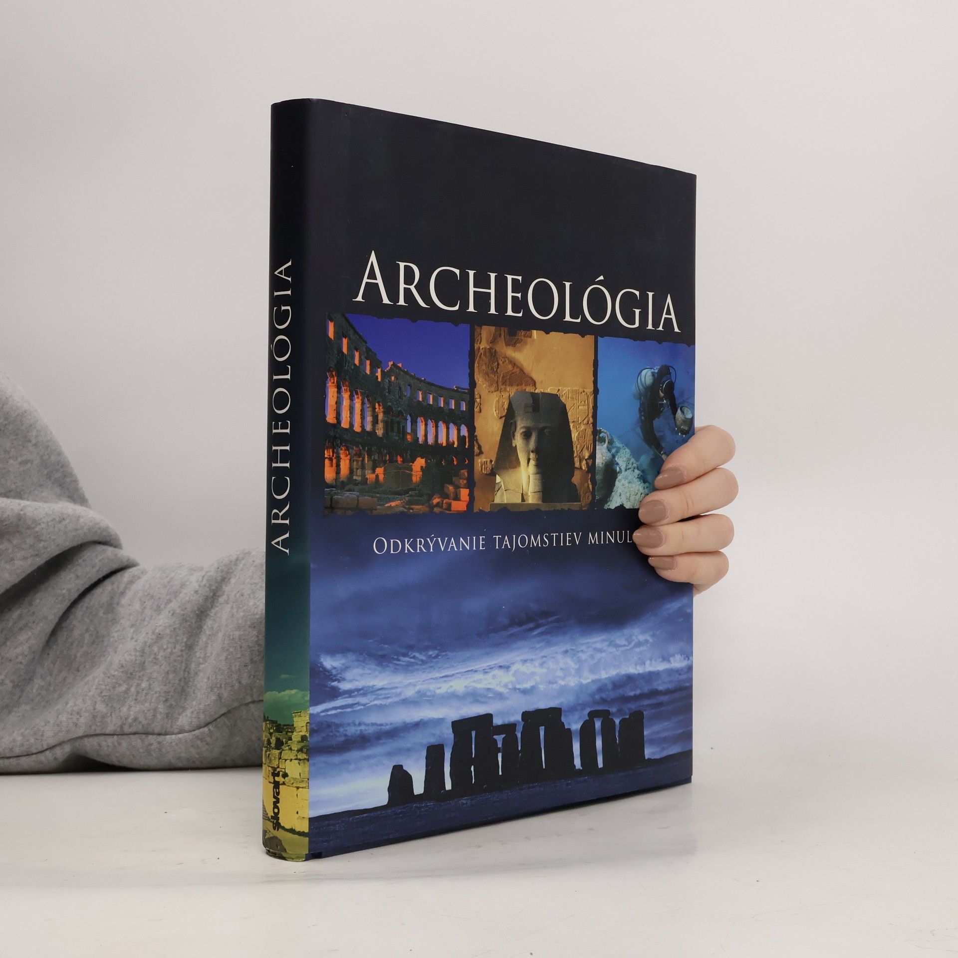 Kate Santon Archeológia - Odkrývanie tajomstiev minulosti