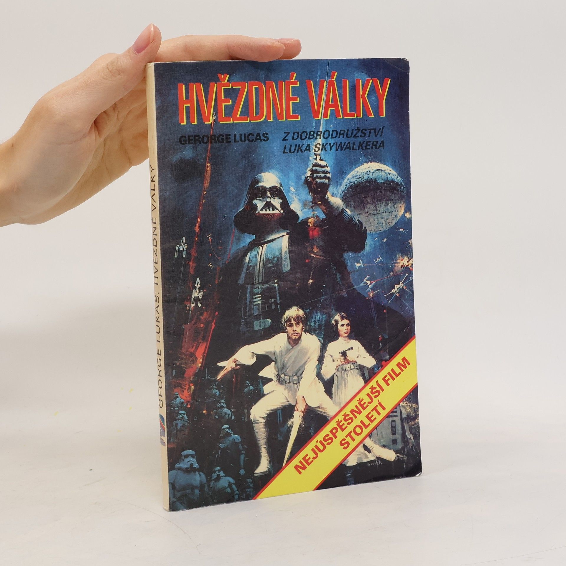 George Lucas Hvězdné války. Z dobrodružství Luka Skywalkera