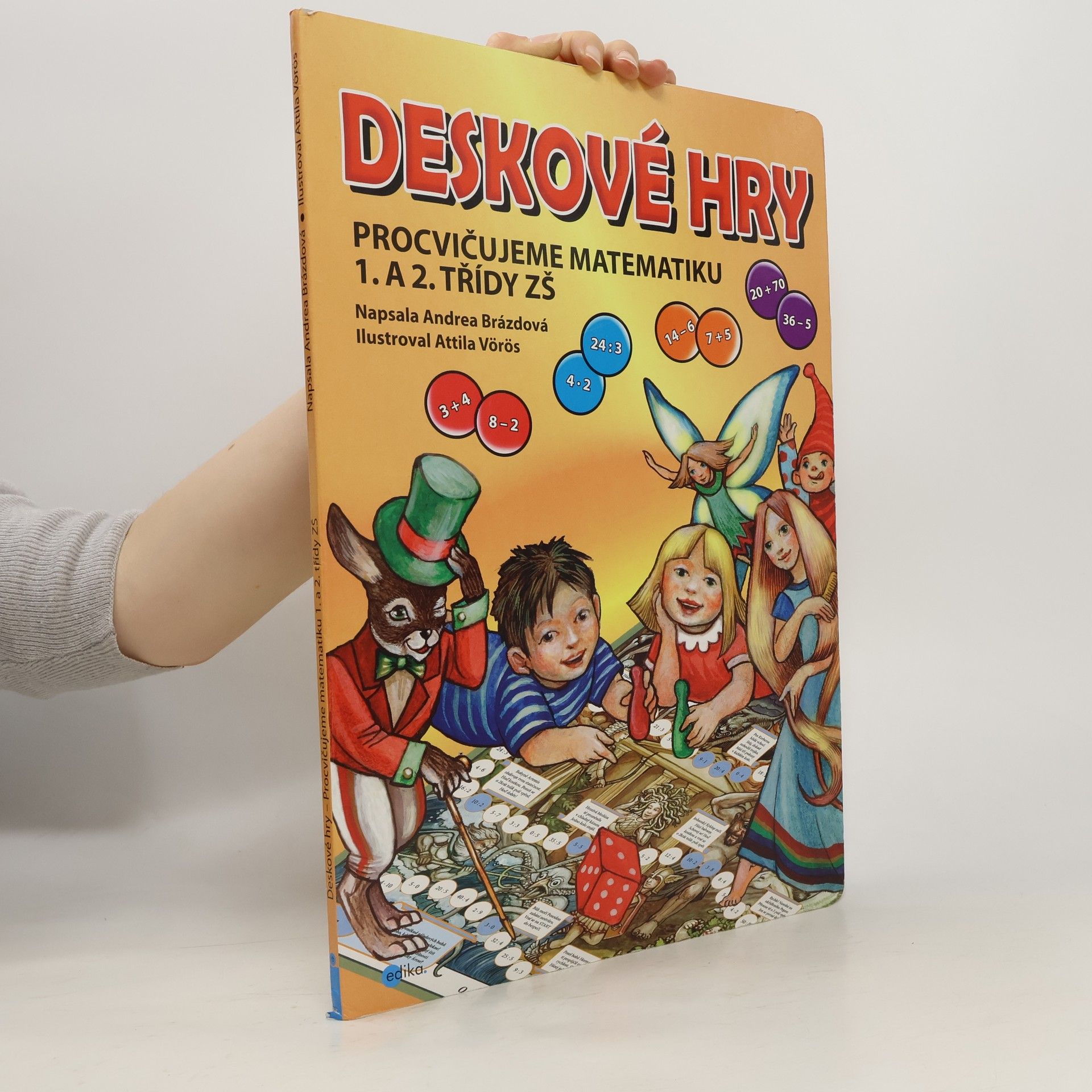 Andrea Brázdová Deskové hry: Procvičujeme matematiku 1. a 2. třídy ZŠ
