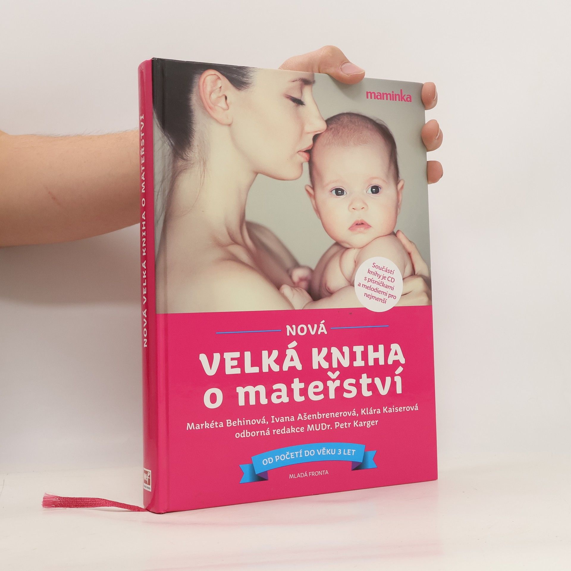 Markéta Behinová Nová velká kniha o mateřství. Od početí do věku 3 let