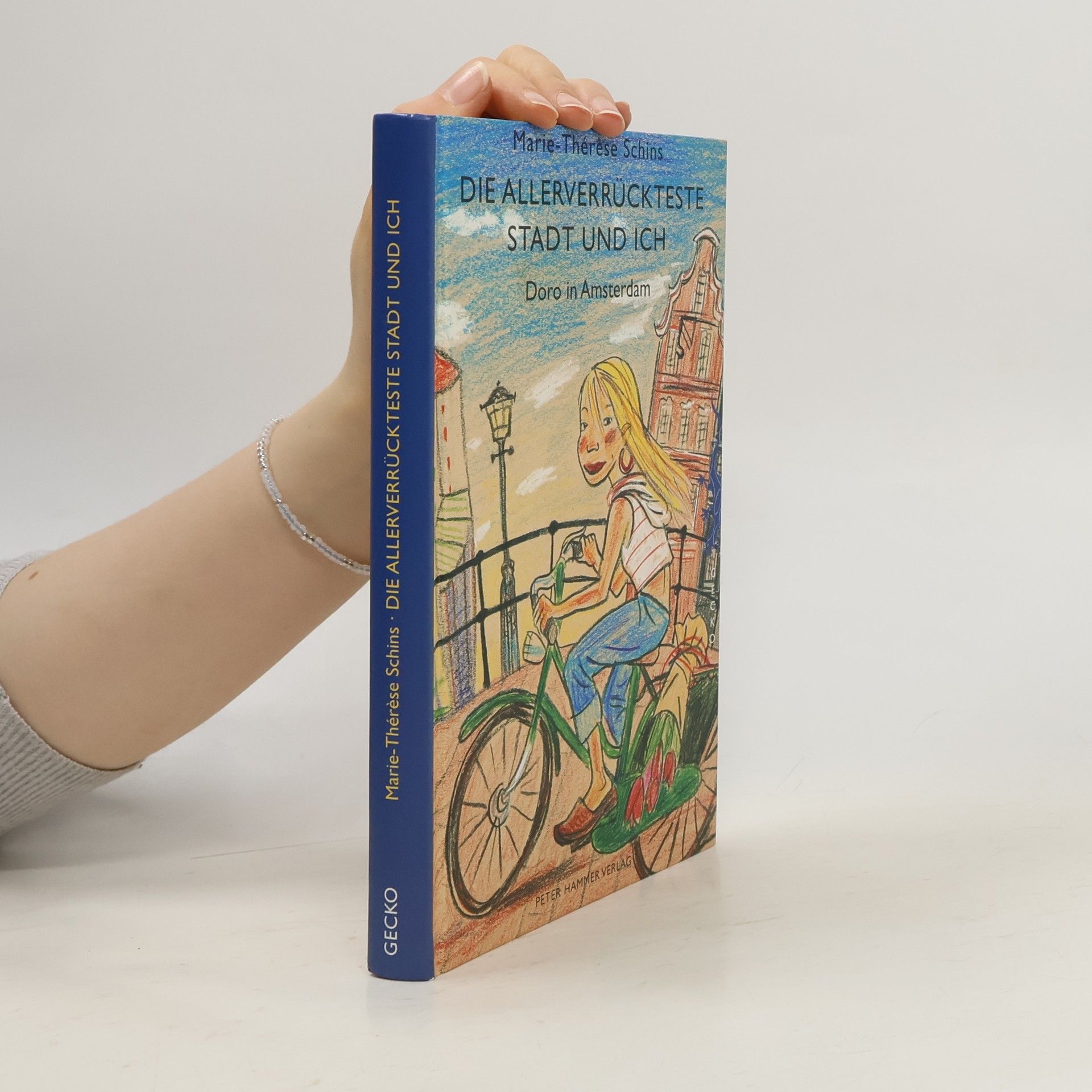 Marie-Thérèse Schins Die allerverrückteste Stadt und ich