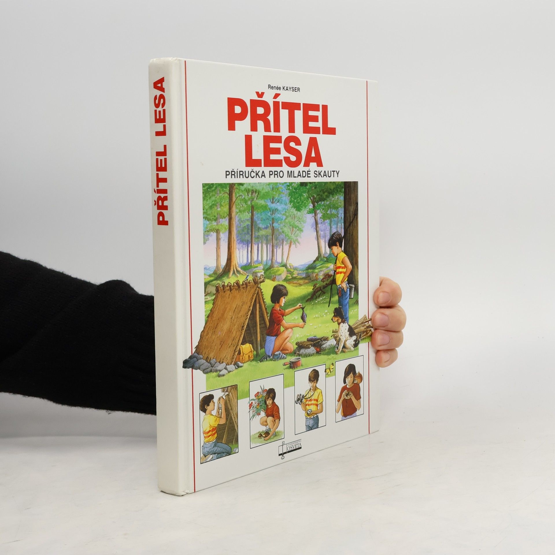 Renée Kayser Přítel lesa. Příručka pro mladé skauty