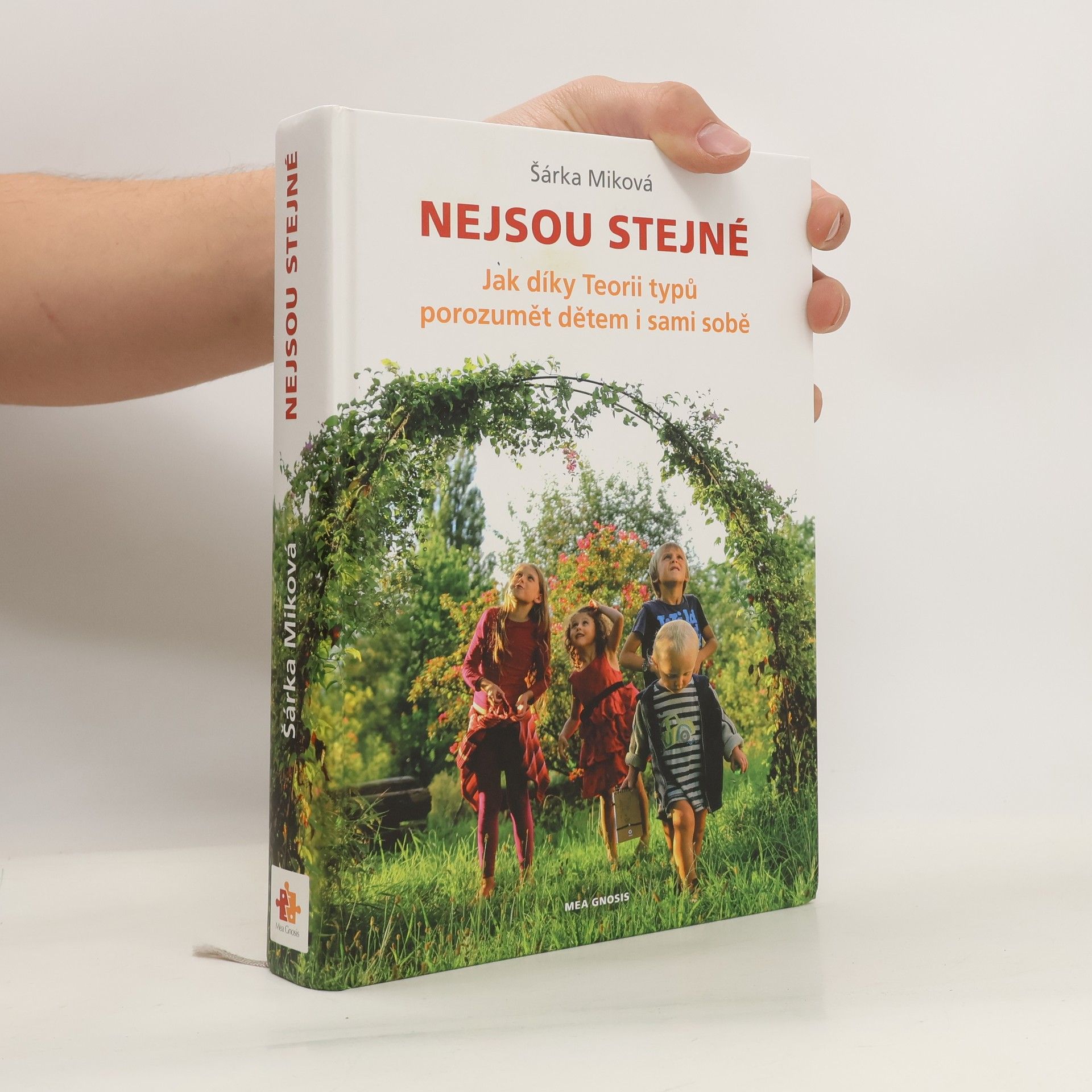 Šárka Miková Nejsou stejné - Jak díky Teorii typů porozumět dětem i sami sobě