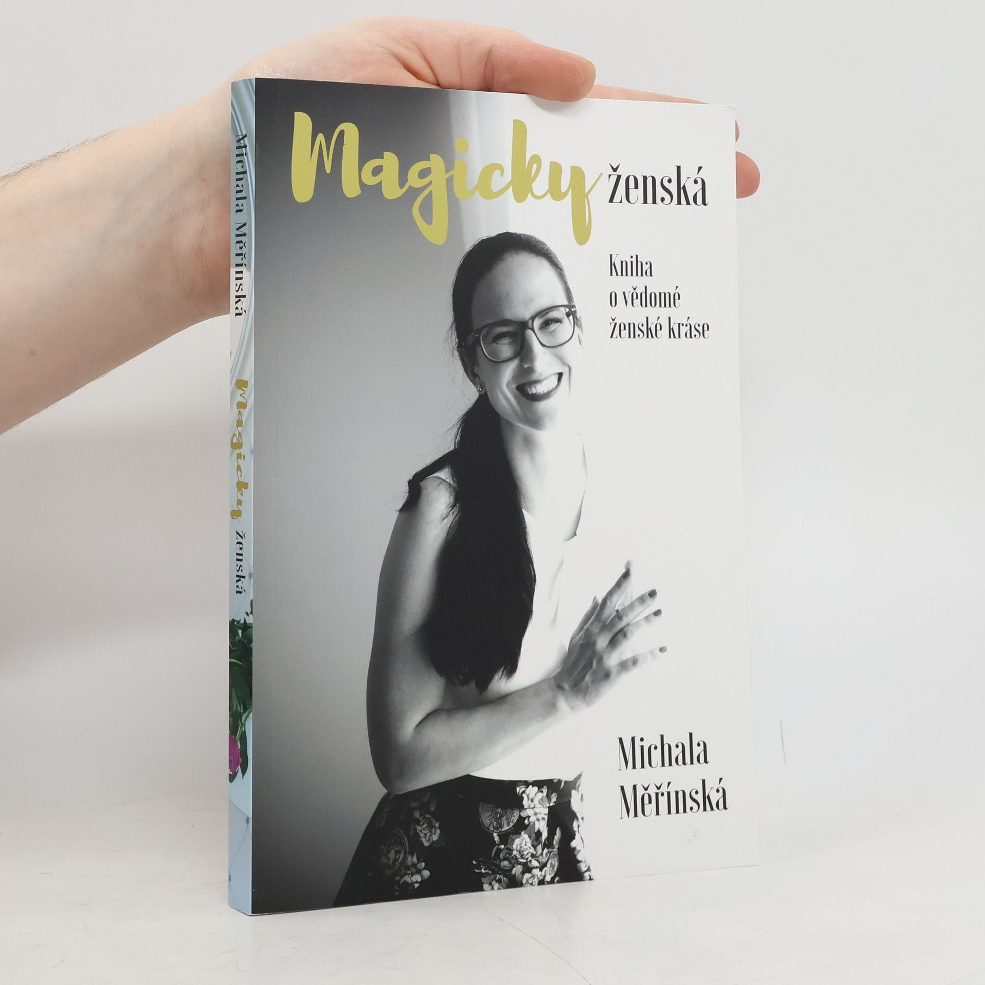 Michala Měřínská Magicky ženská. Kniha o vědomé ženské kráse.