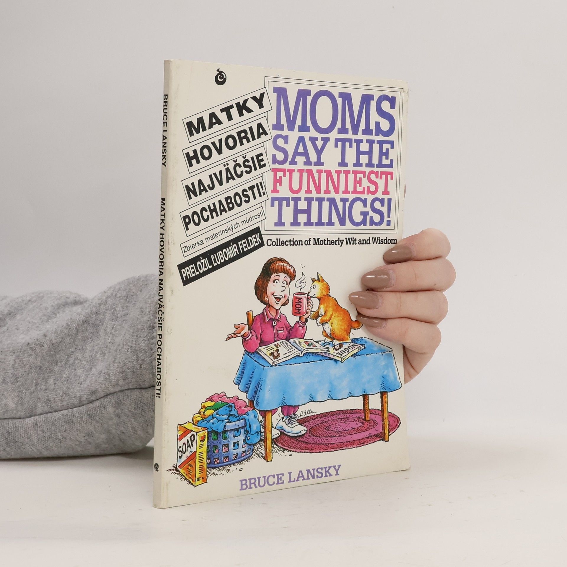 Matky hovoria najväčšie pochabosti!