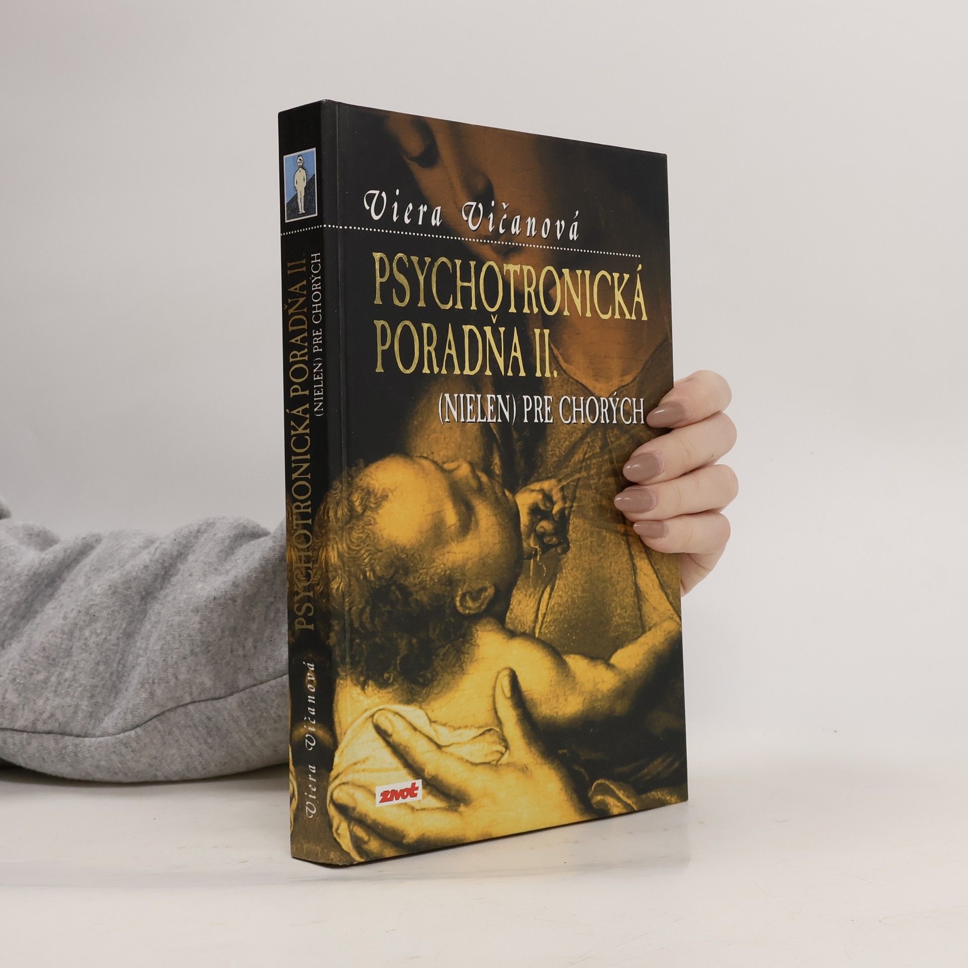 Viera Vičanová Psychotronická poradňa (nielen) pre chorých II.