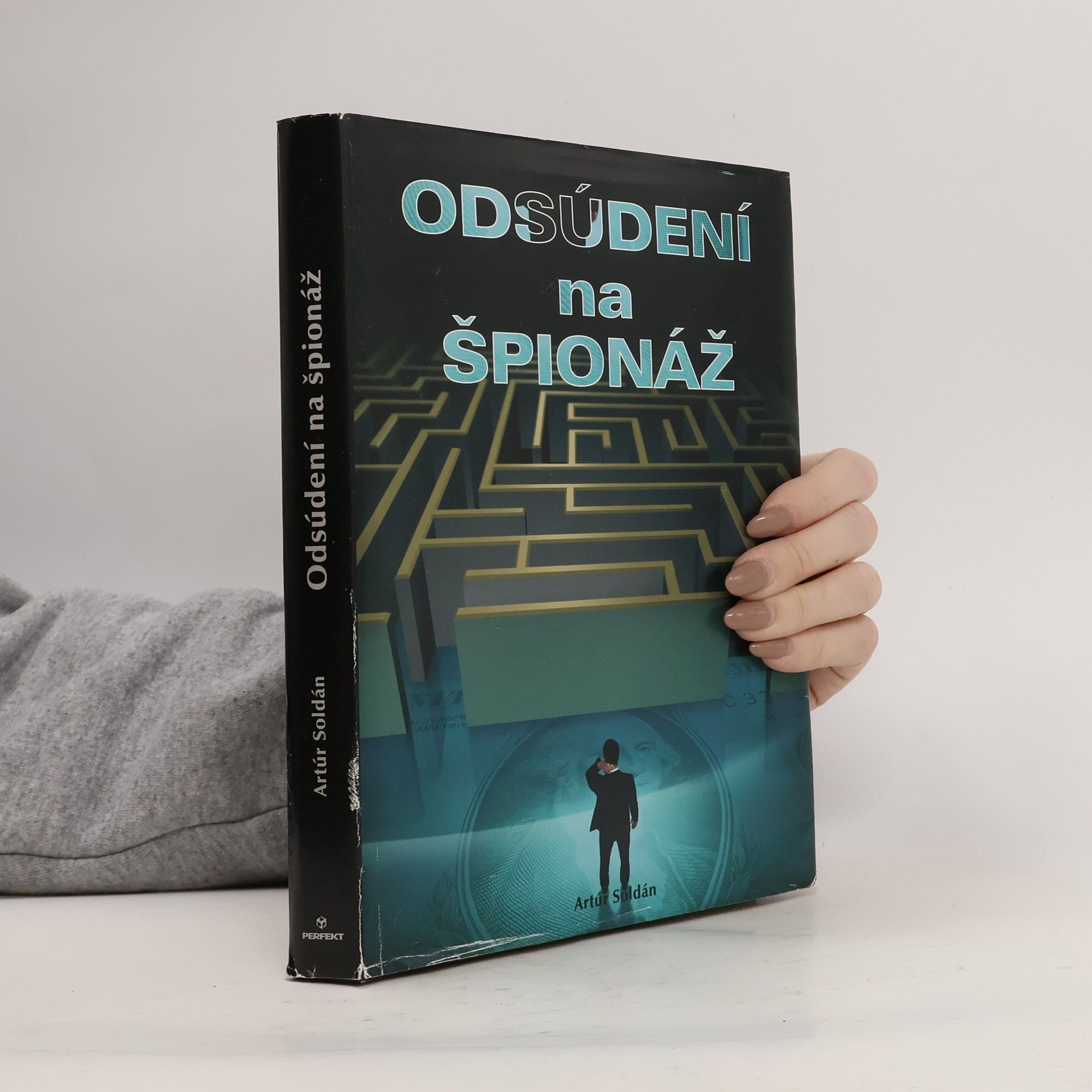 Artúr Soldán Odsúdení na špionáž