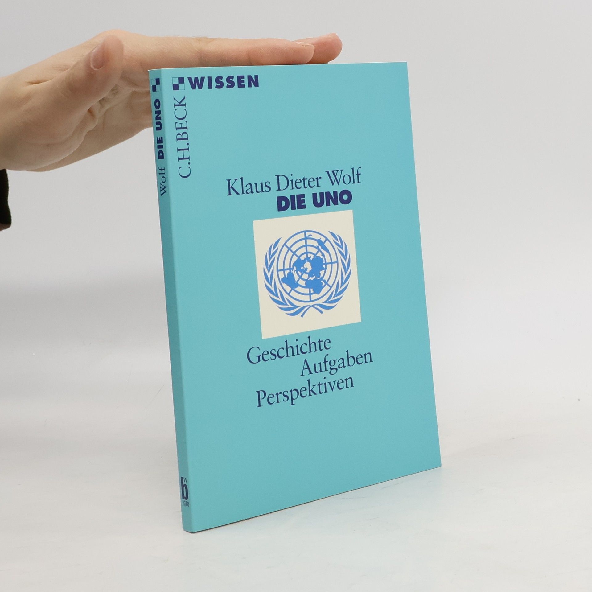 Klaus Dieter Wolf Die UNO