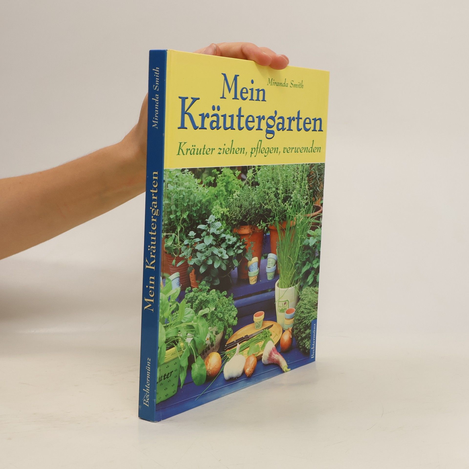 Miranda Smith Mein Kräutergarten