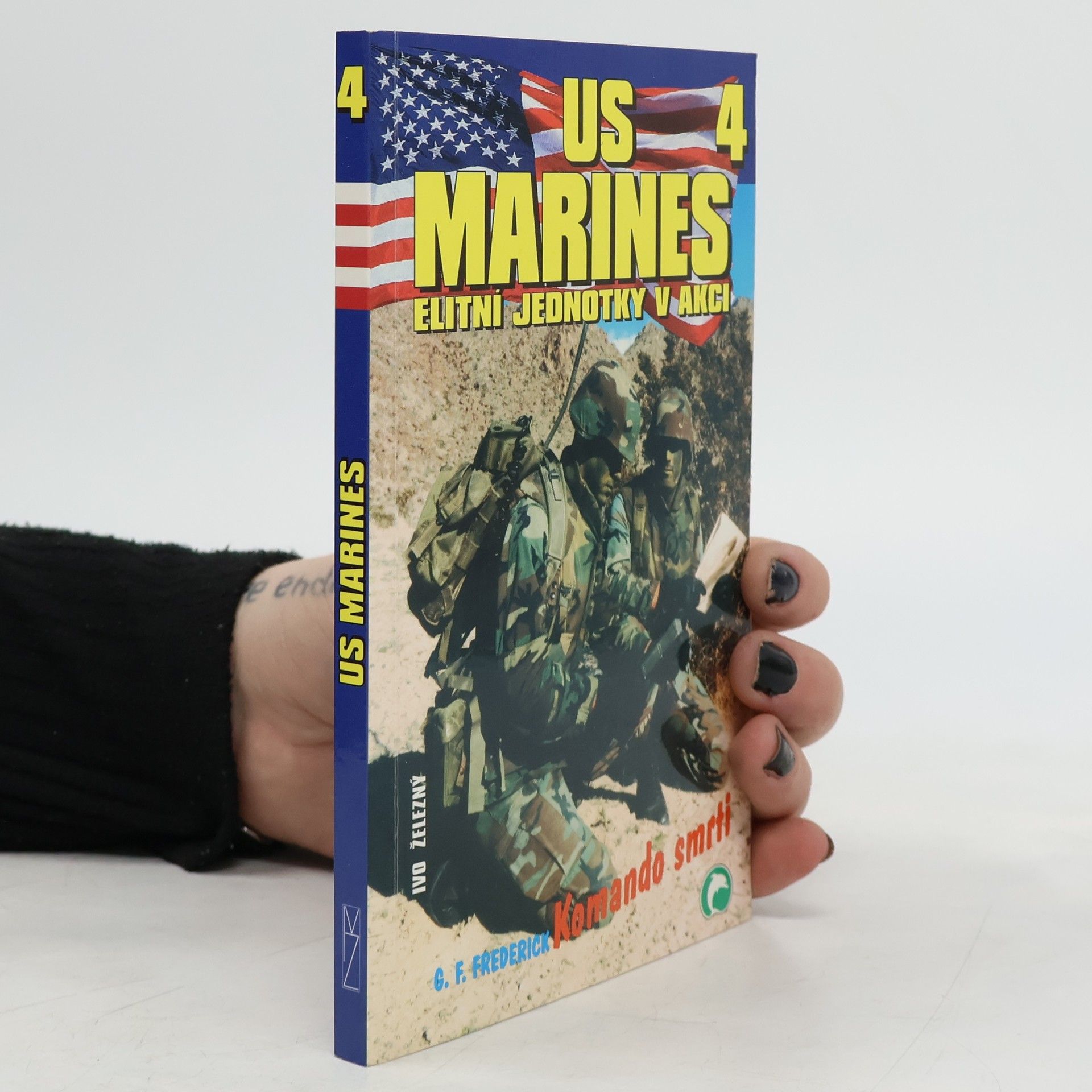 G. F. Frederick US marines 4. Elitní jednotky v akci. Komando smrti