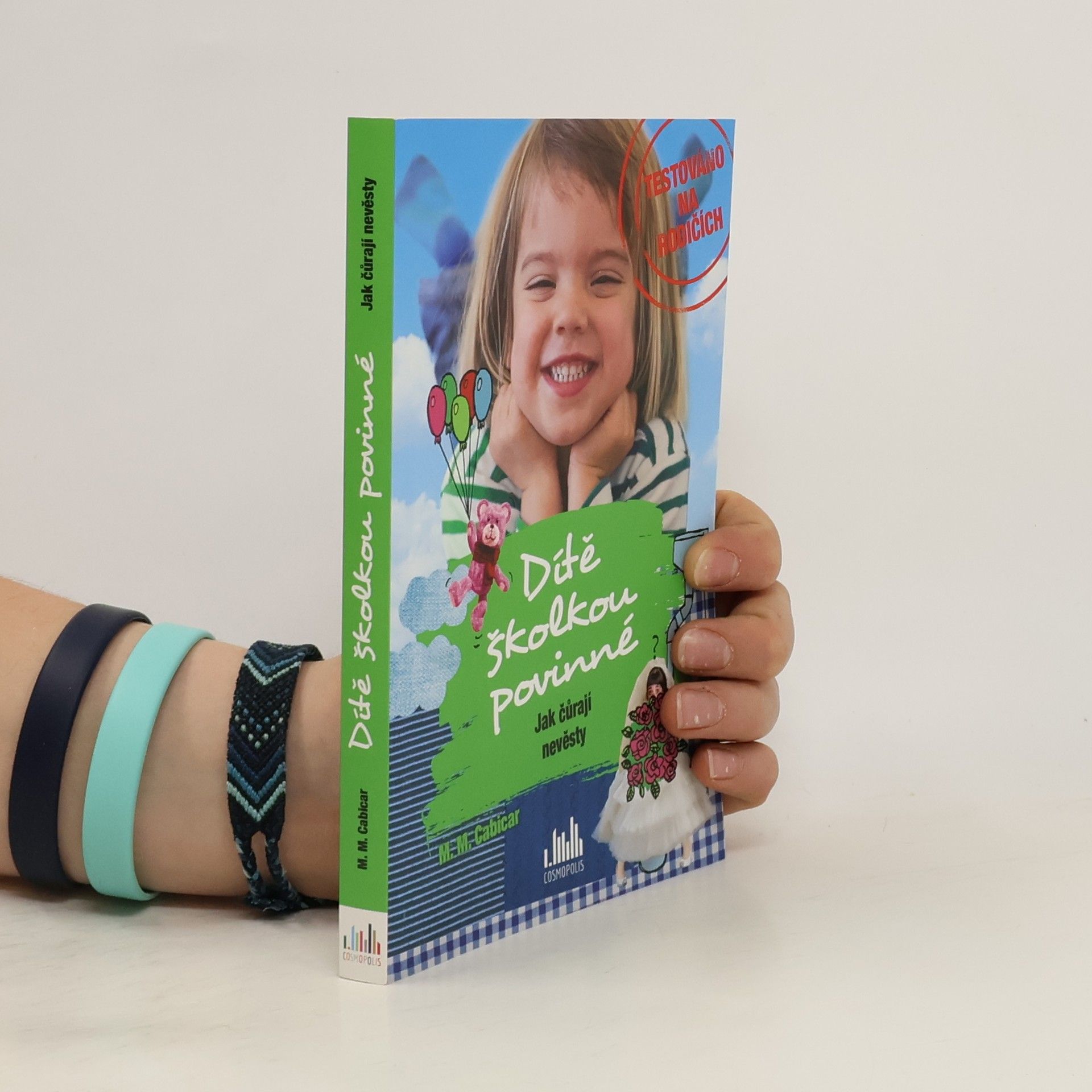 M. M. Cabicar Dítě školkou povinné : jak čůrají nevěsty