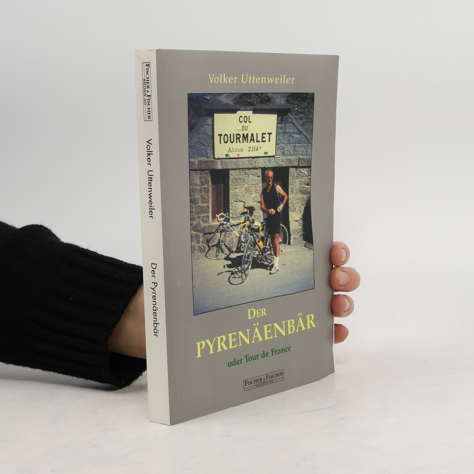 Volker Uttenweiler Der Pyrenäenbär oder Tour de France