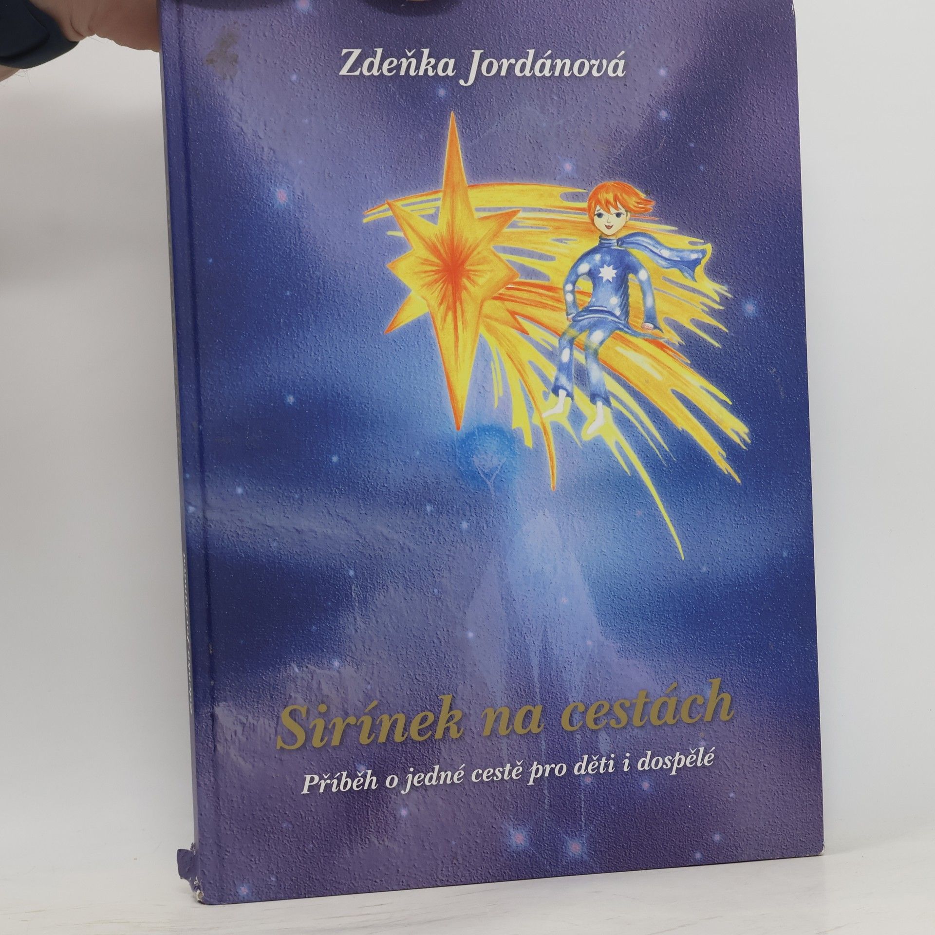 Jordánová Zdeňka Sirínek na cestách. Příběh o jedné cestě pro děti i dospělé