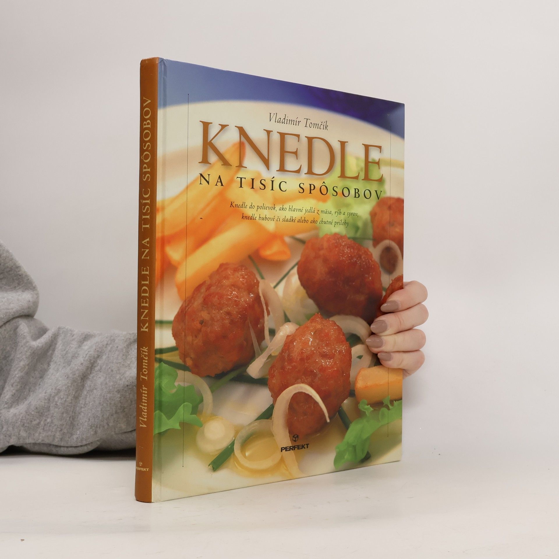 Vladimír Tomčík Knedle na tisíc spôsobov