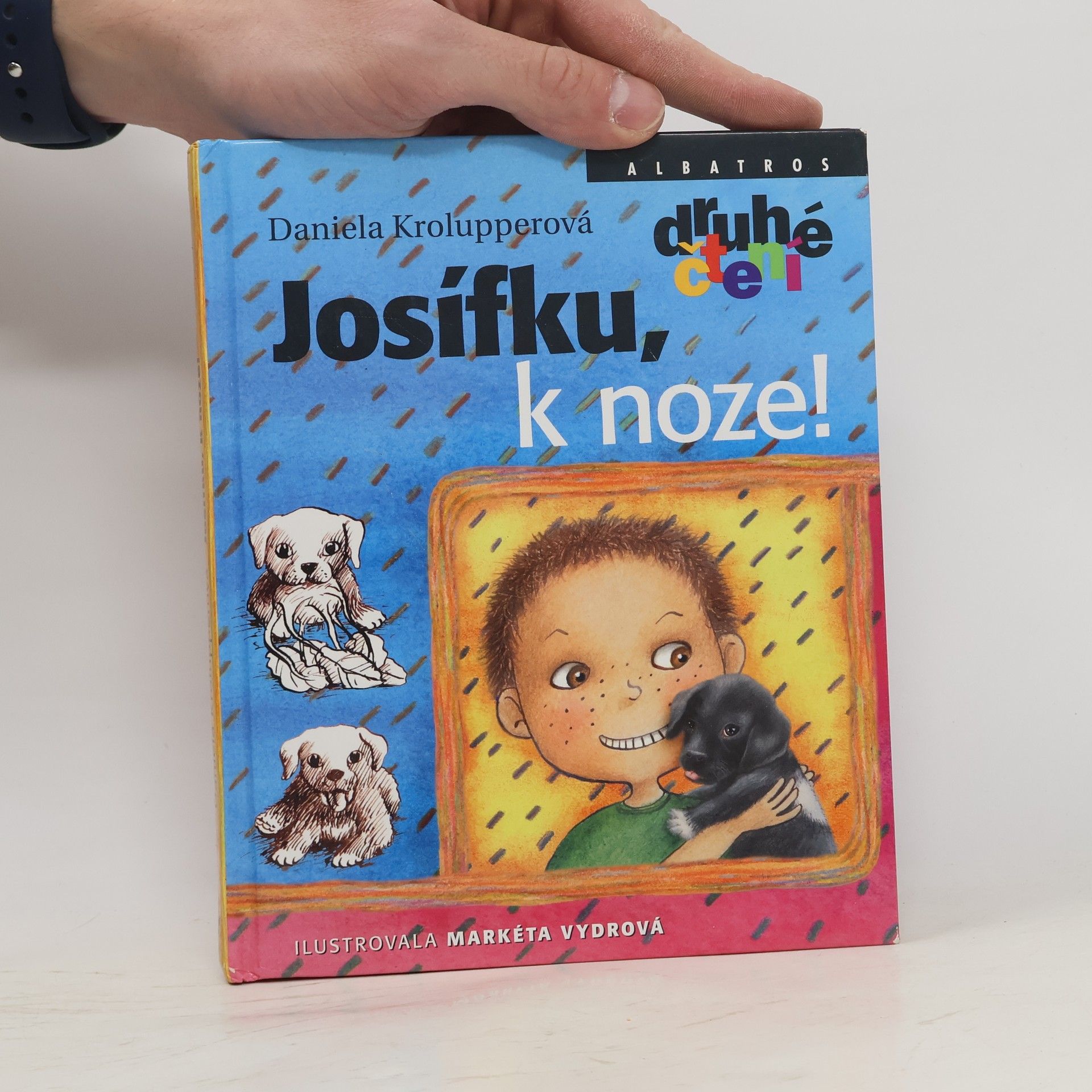 Daniela Krolupperová Josífku, k noze!