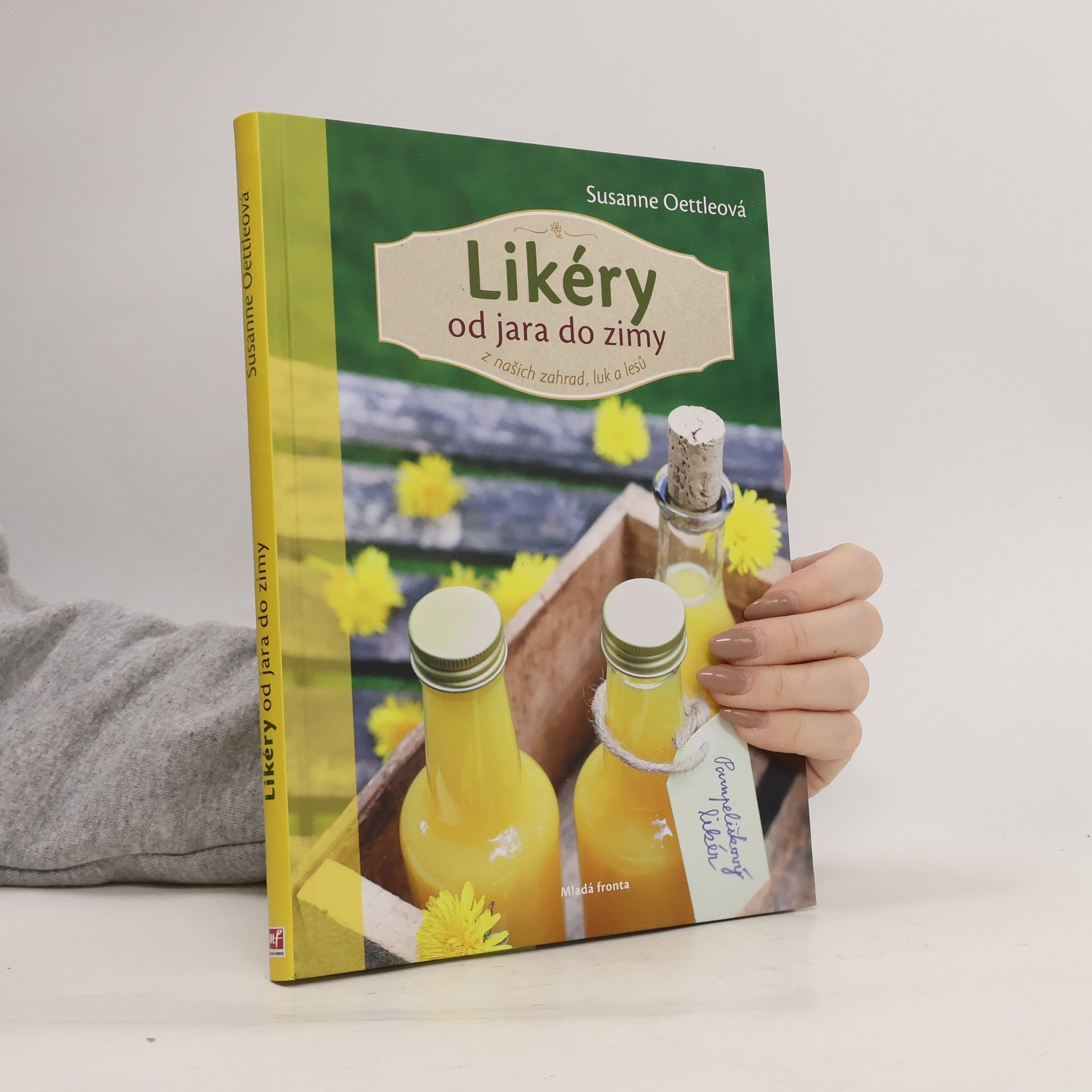 Susanne Oettle Likéry od jara do zimy: Z našich zahrad, luk a lesů