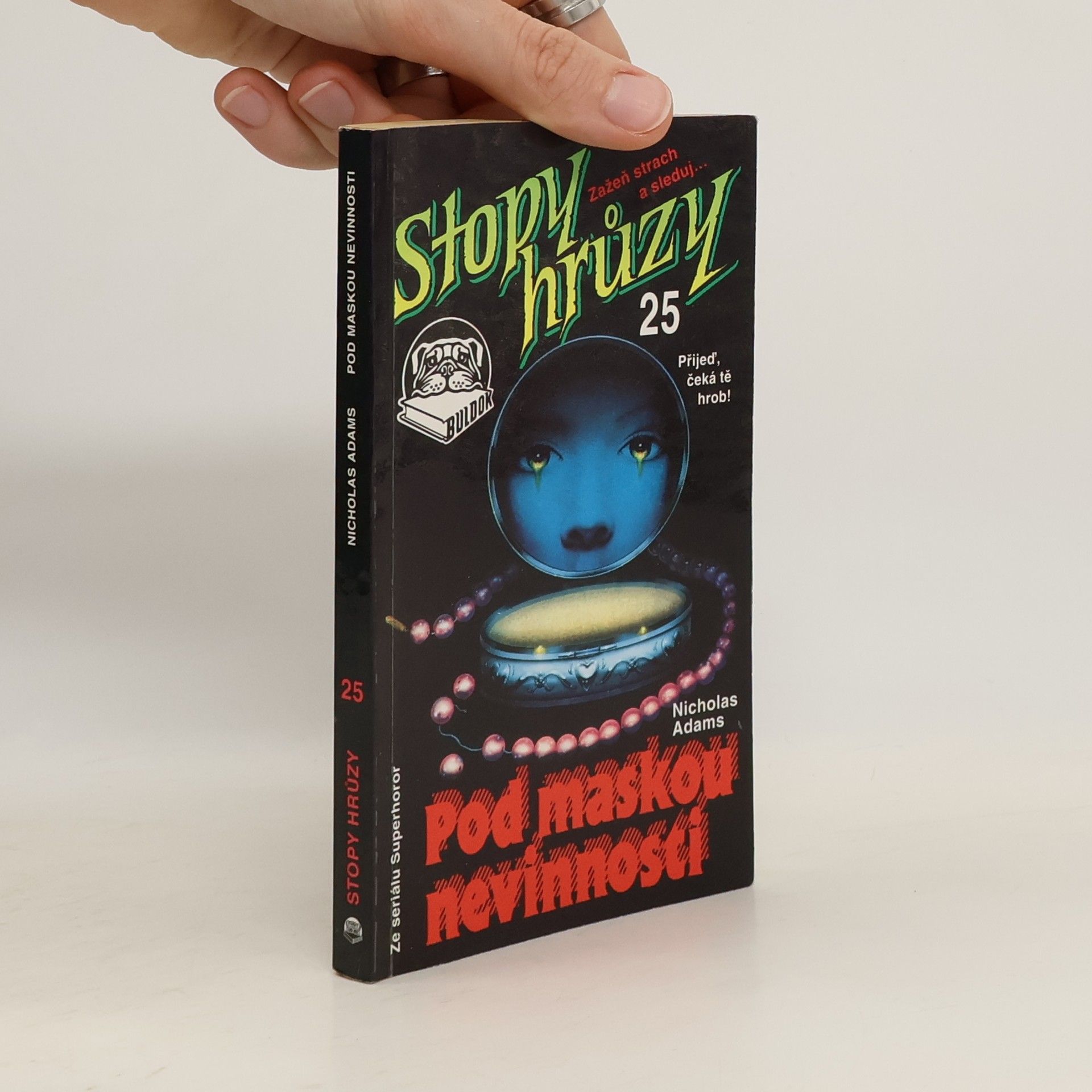 James D. MacDonald Stopy hrůzy 25. Pod maskou nevinnosti