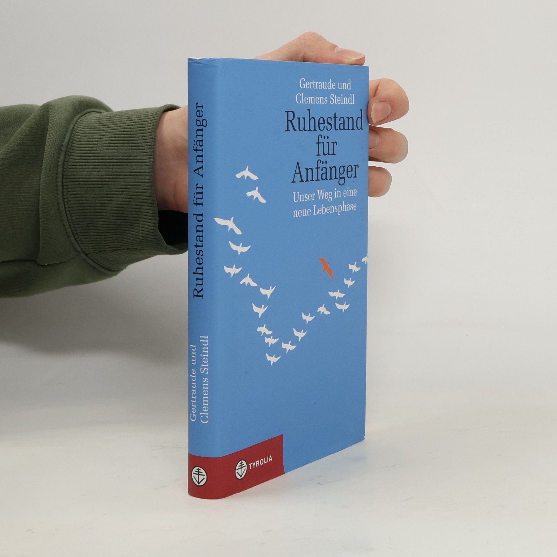Gertraude Steindl Ruhestand für Anfänger