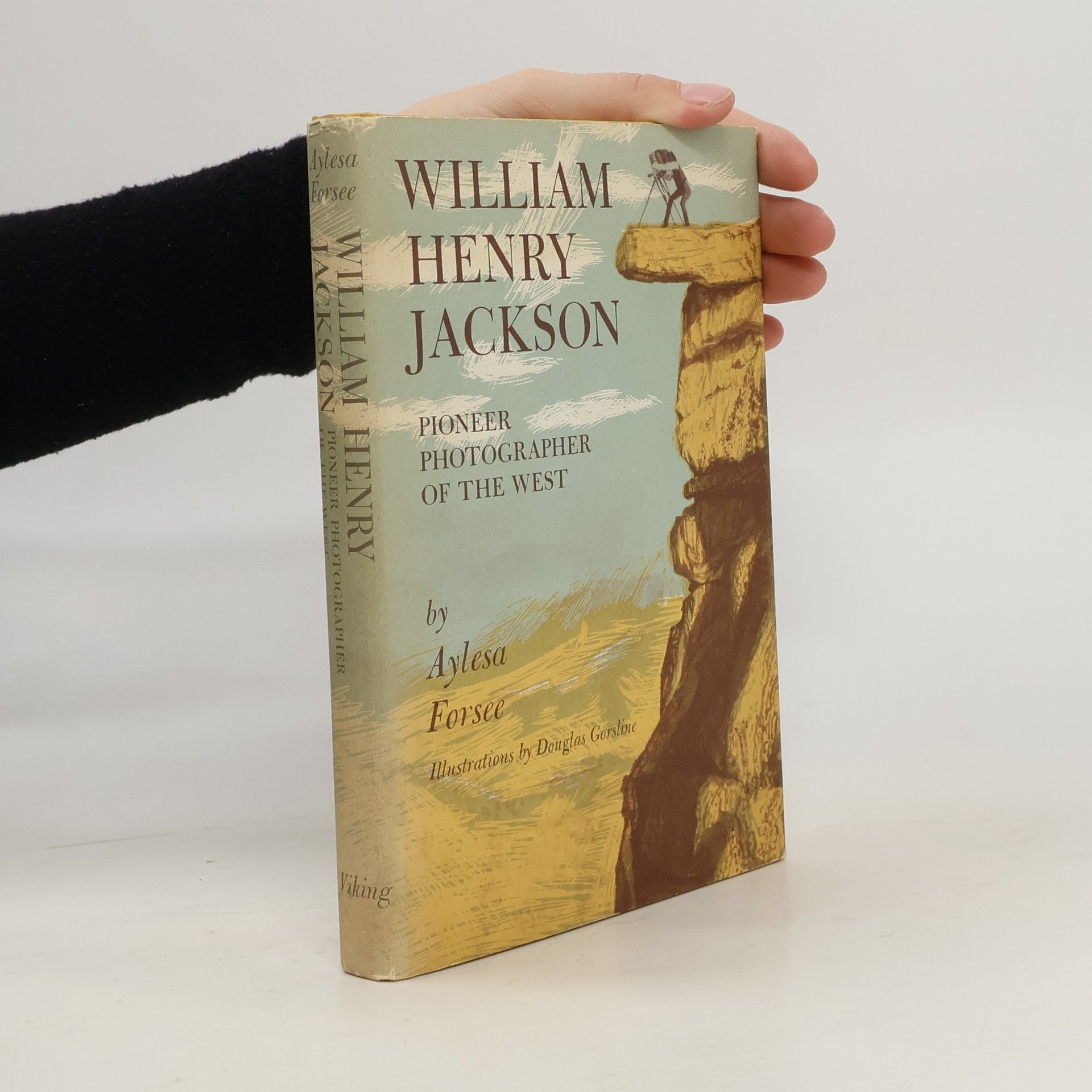 Aylesa Forsee William Henry Jackson, pioneer photographer of the West