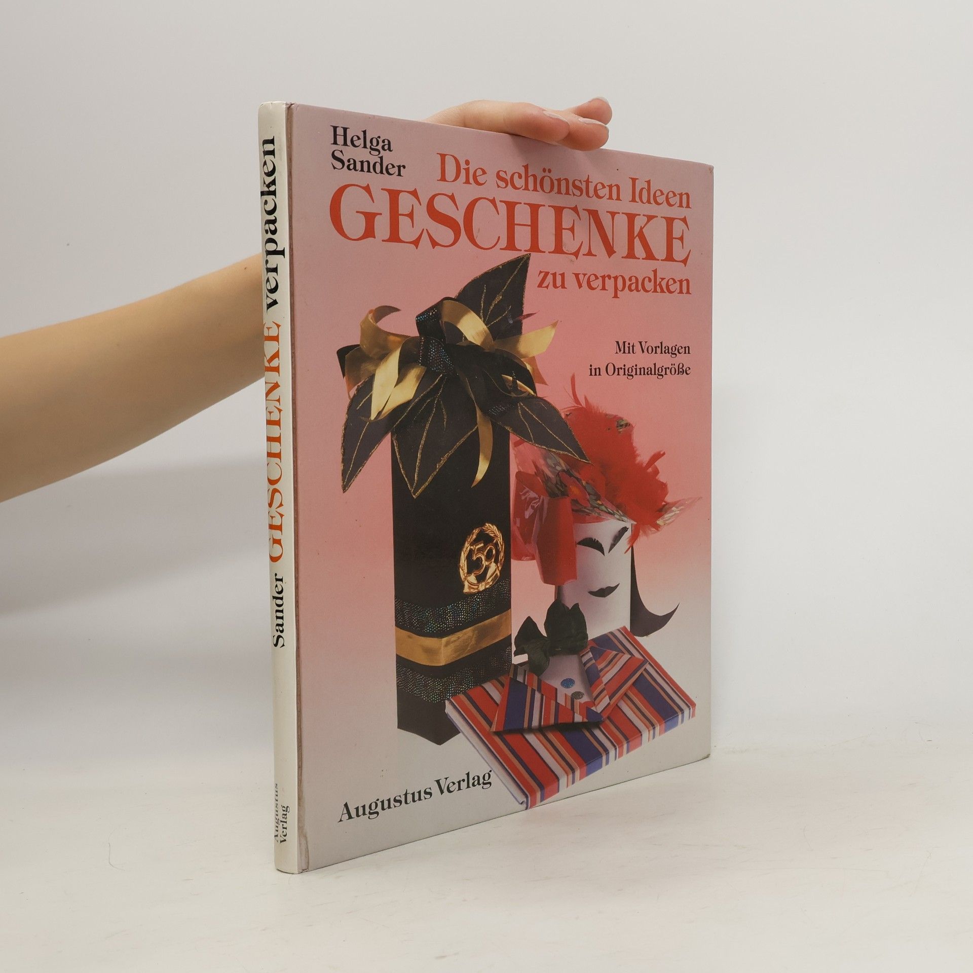 Kolektiv autorů Die schönsten Ideen Geschenke zu verpacken