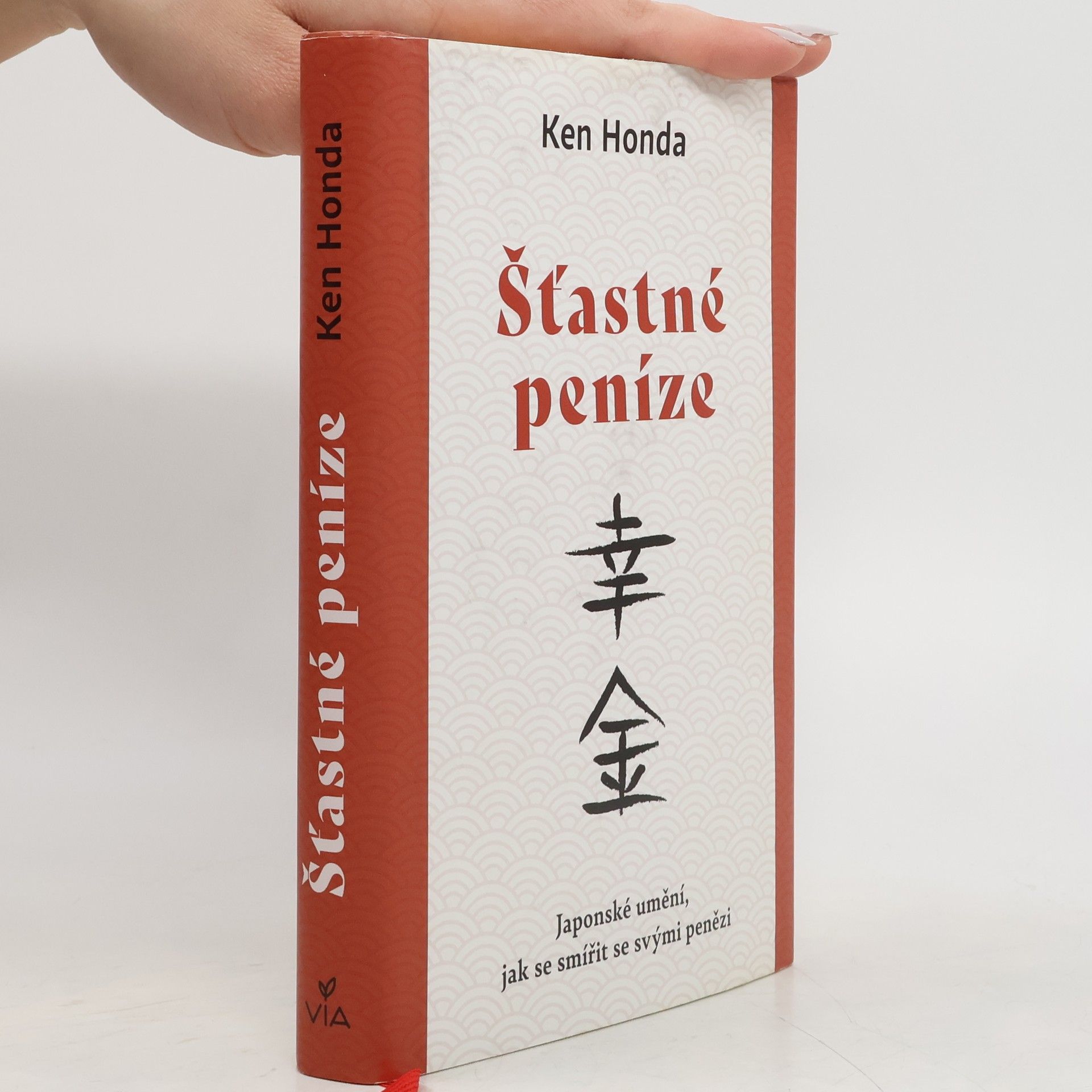 Ken Honda Šťastné peníze : japonské umění, jak se smířit se svými penězi