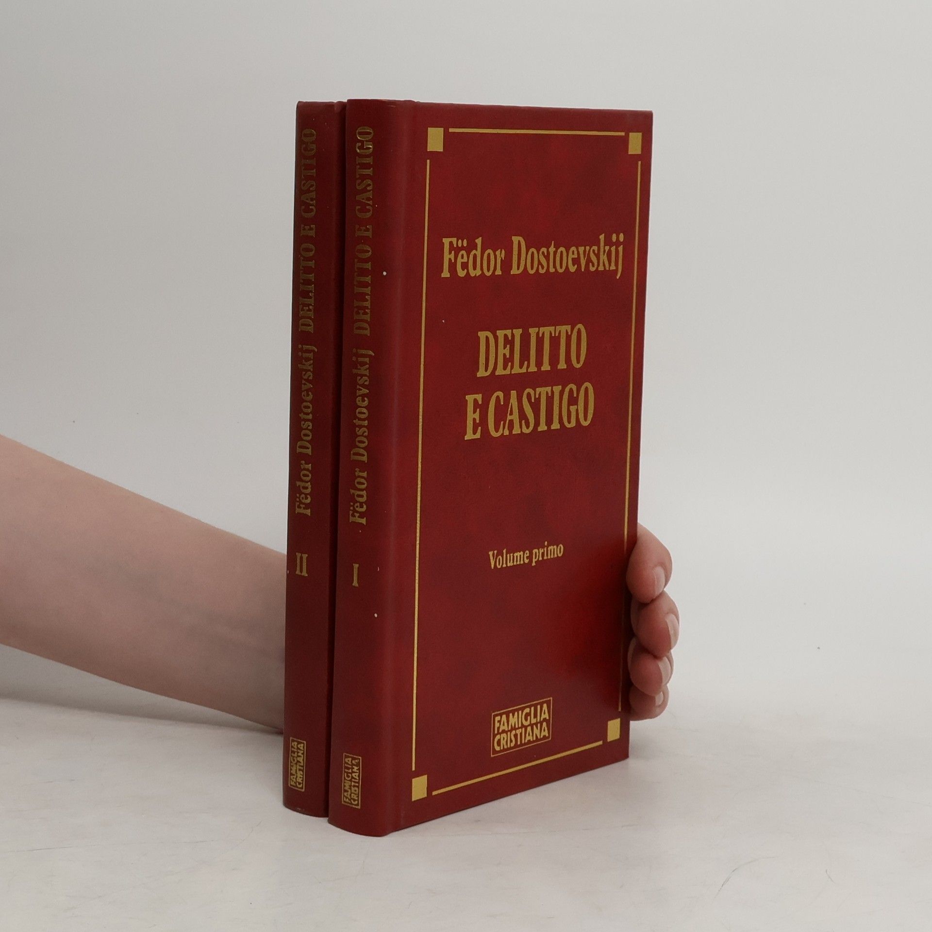 Fjodor Michajlovič Dostojevskij Delitto e castigo I-II