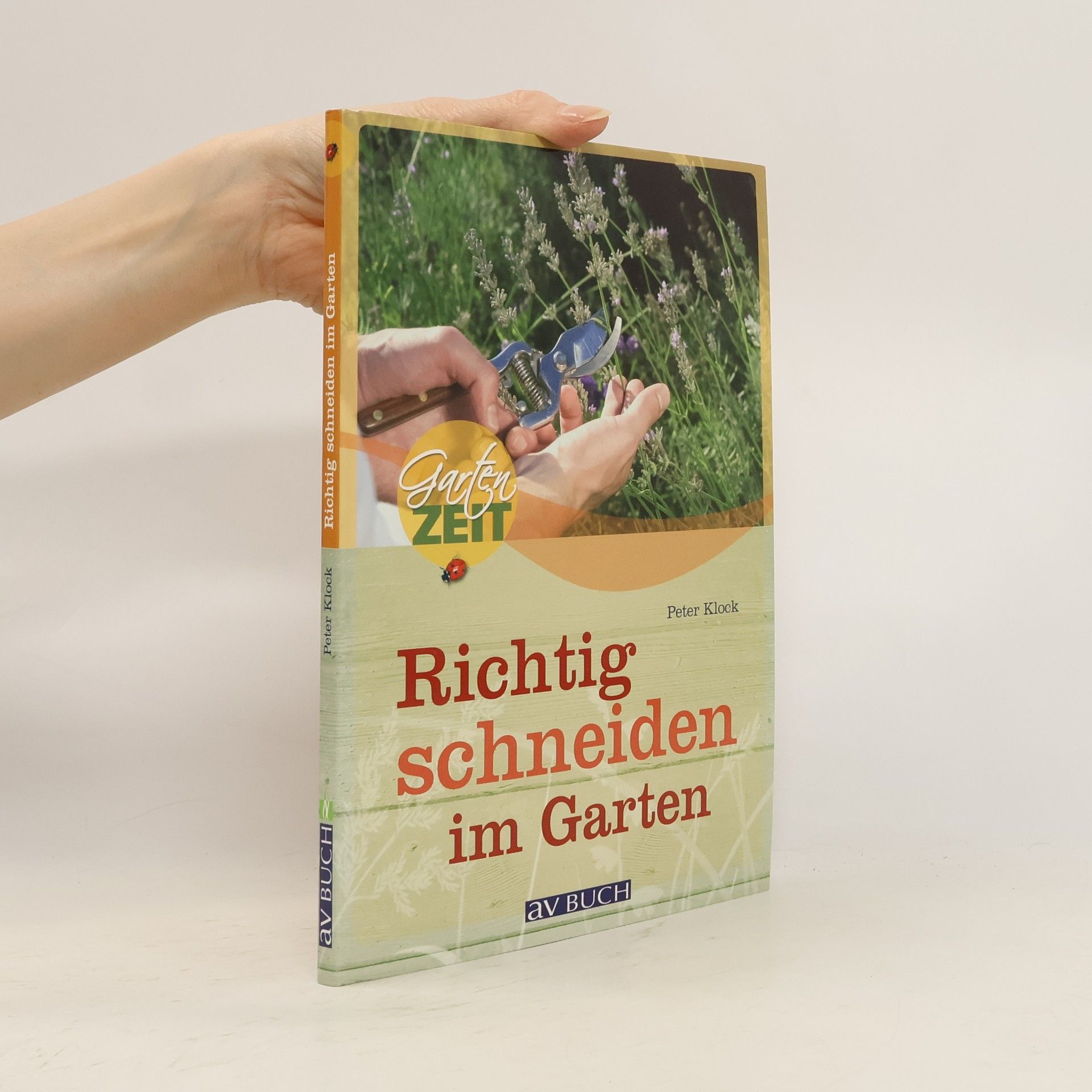 Peter Klock Richtig schneiden im Garten