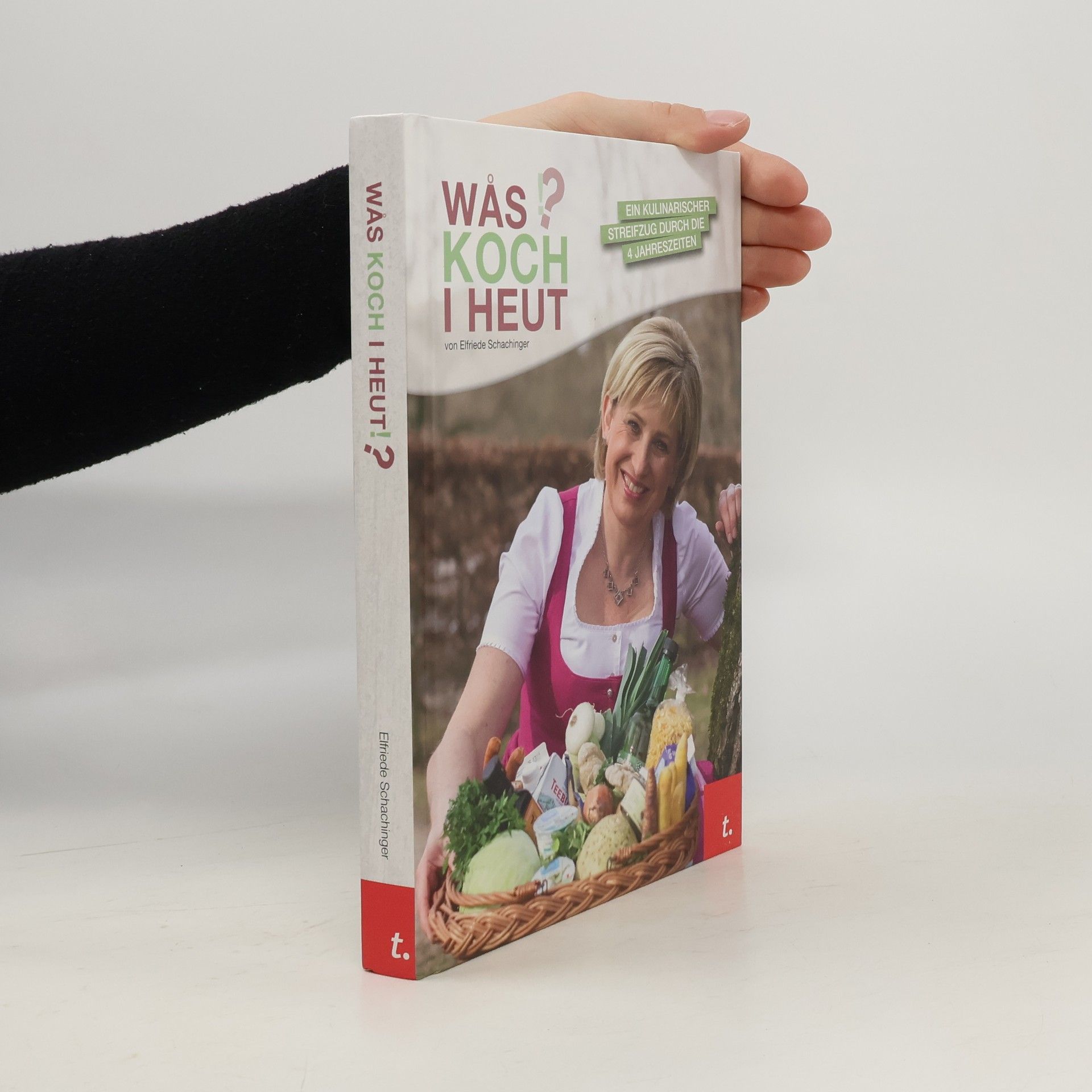 Elfriede Schachinger Wås koch i heut