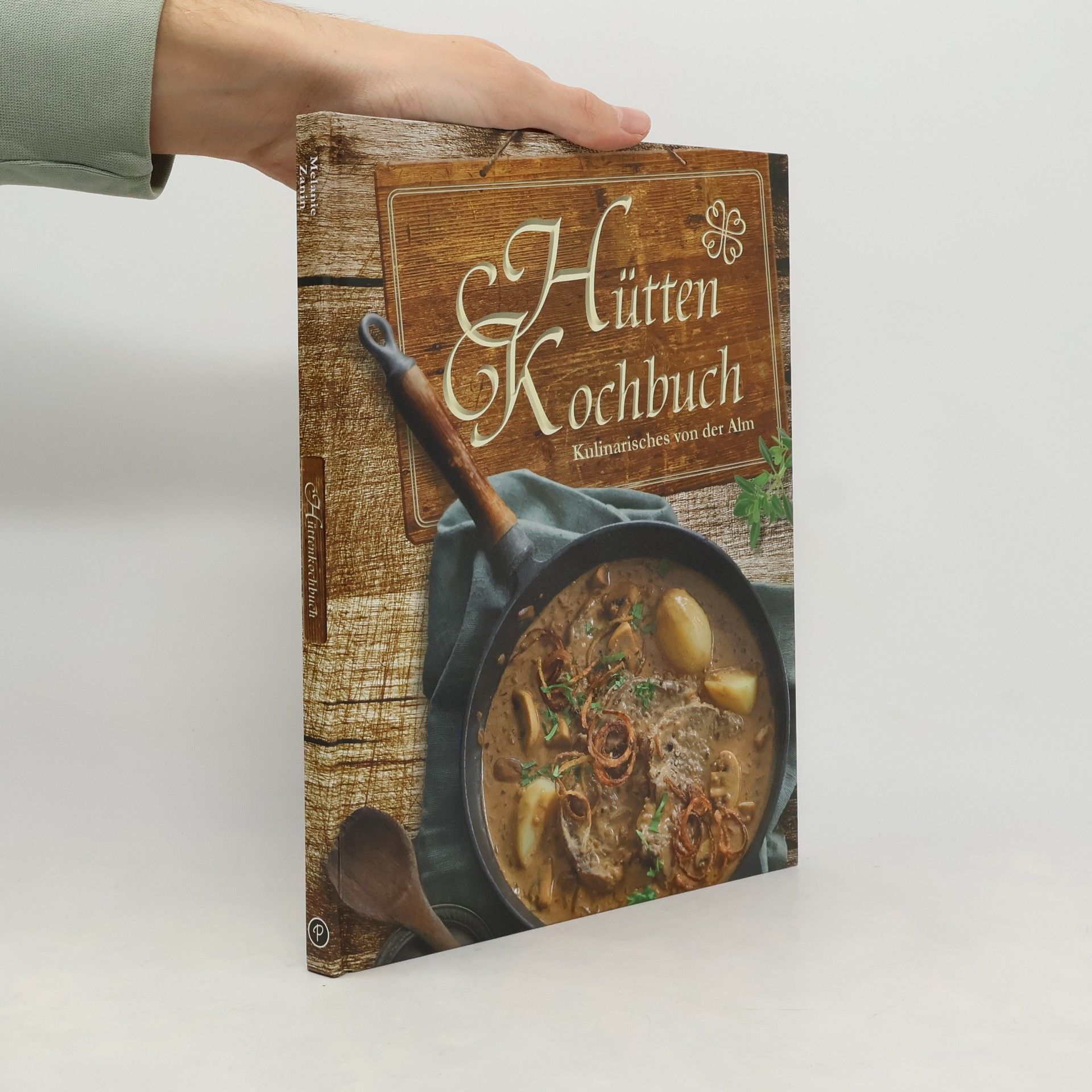Melanie Zanin Hütten-Kochbuch