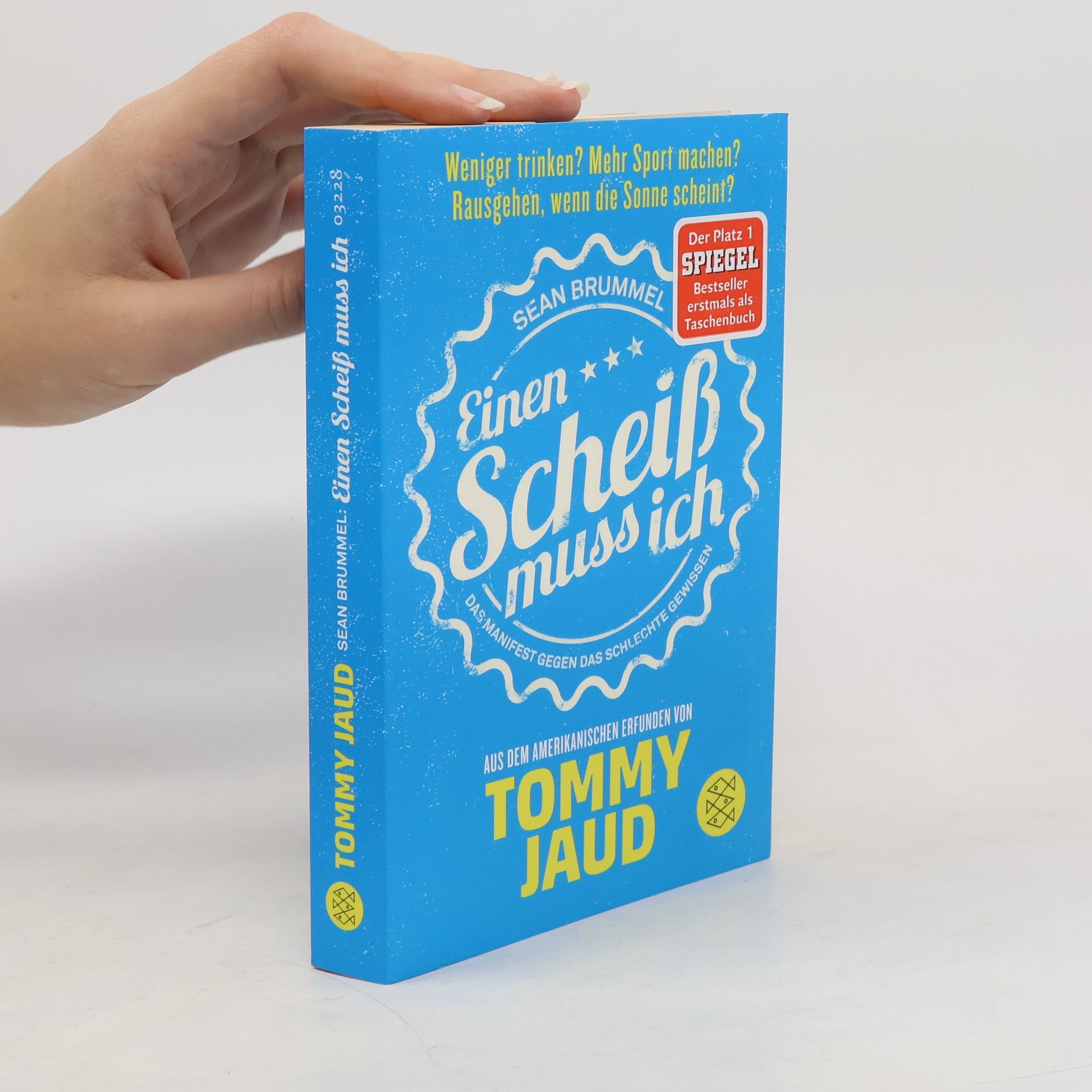 Tommy Jaud Sean Brummel: Einen Scheiß muss ich