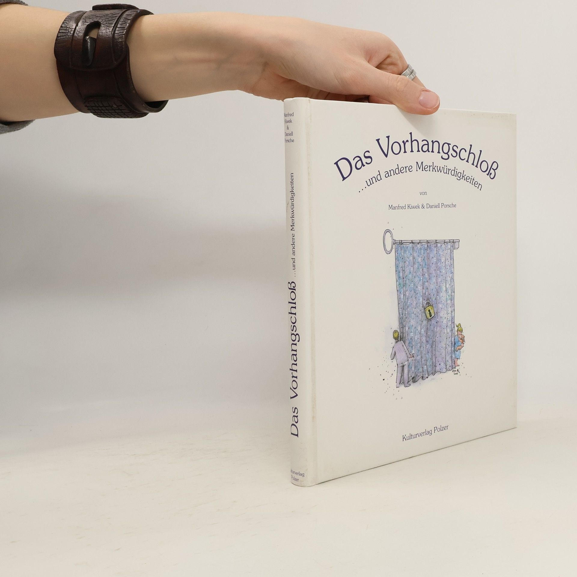 Das Vorhangschloß ... und andere Merkwürdigkeiten