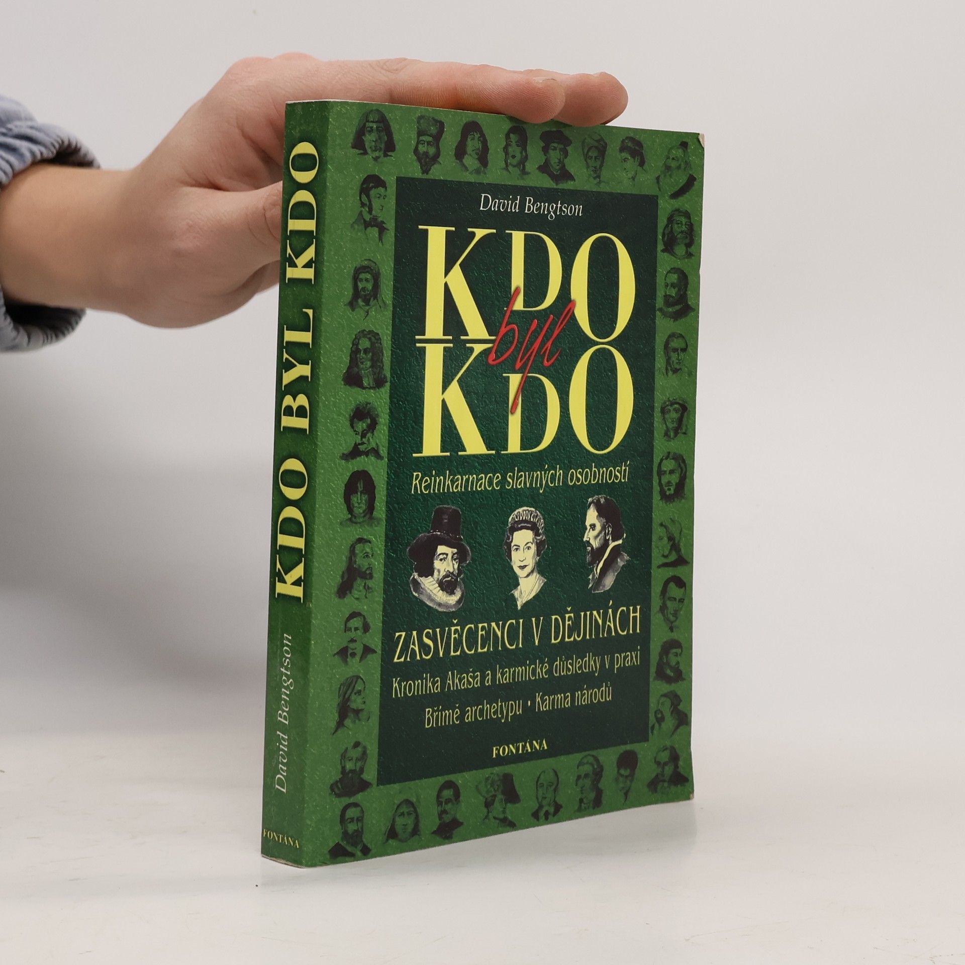 David R. Bengtson Kdo byl kdo : reinkarnace slavných osobností