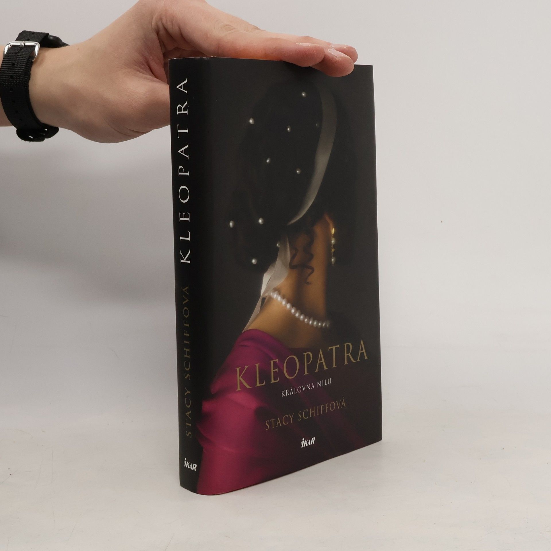 Stacy Schiff Kleopatra: Královna Nilu