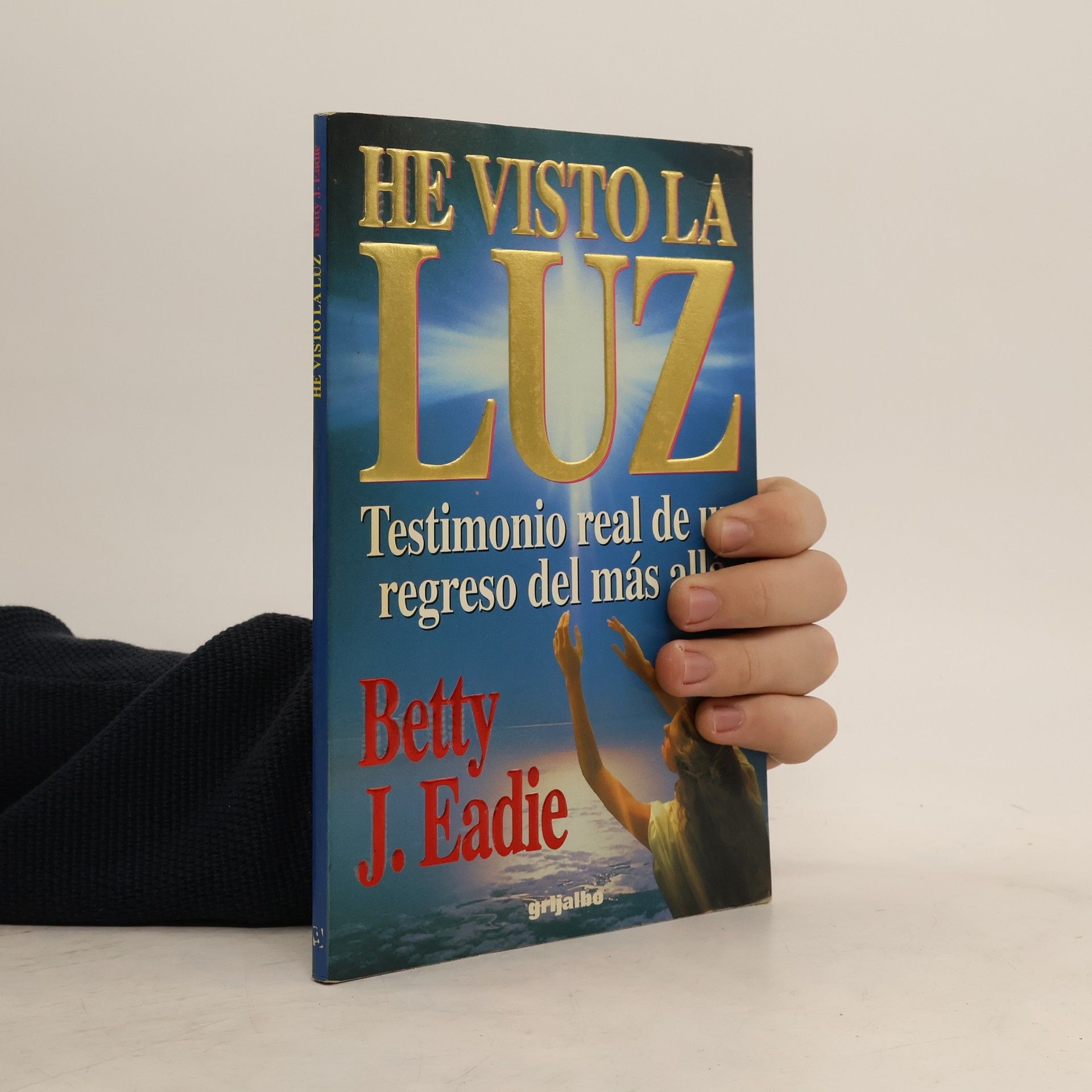 Betty J. Eadie He Visto la Luz