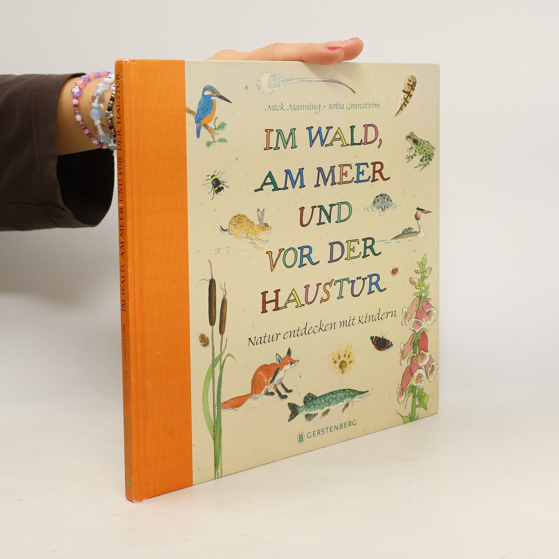 Mick Manning Im Wald, am Meer und vor der Haustür