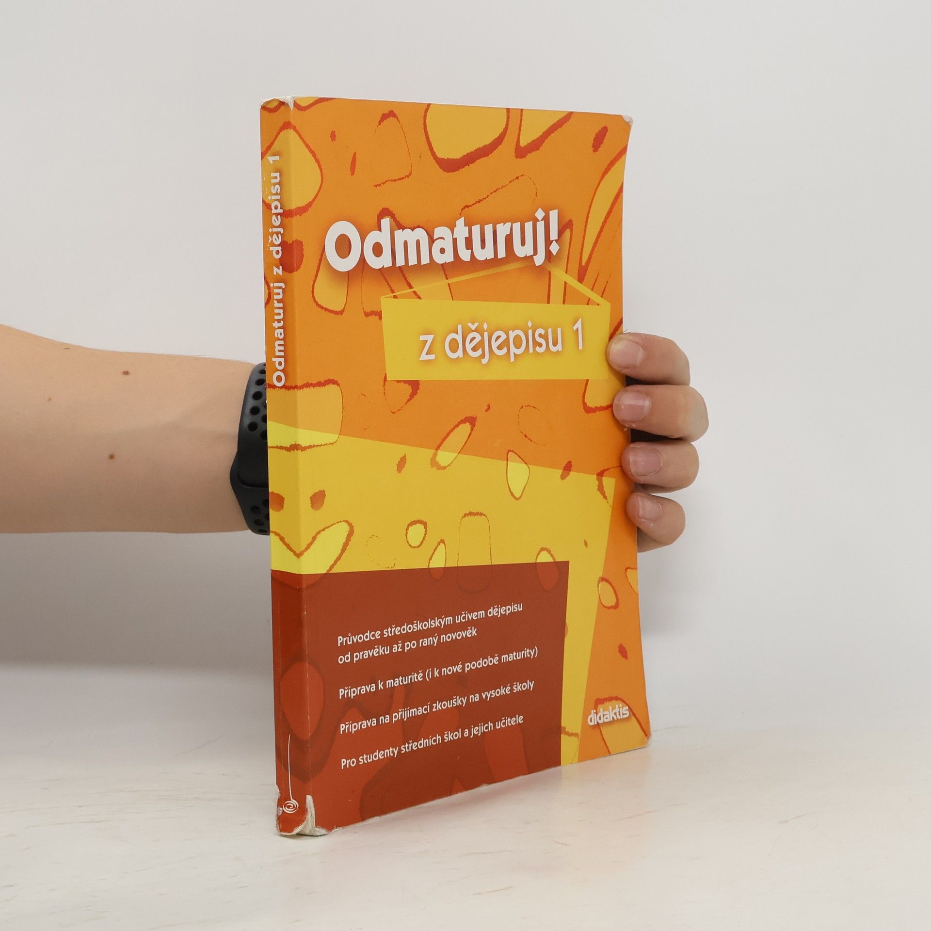 Alena Štěpánková Odmaturuj! z dějepisu 1