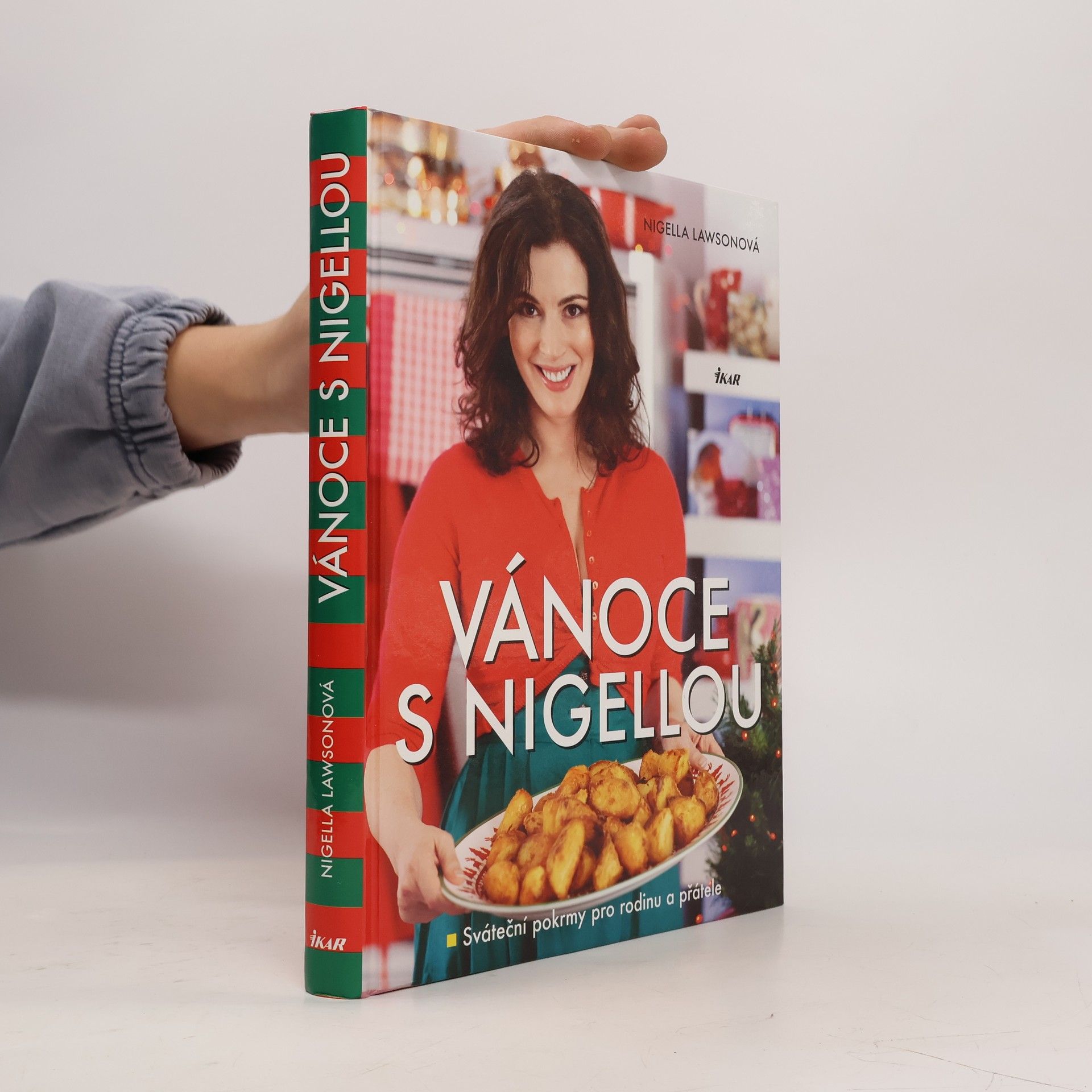 Nigella Lawson Vánoce s Nigellou. Sváteční pokrmy pro rodinu a přátele