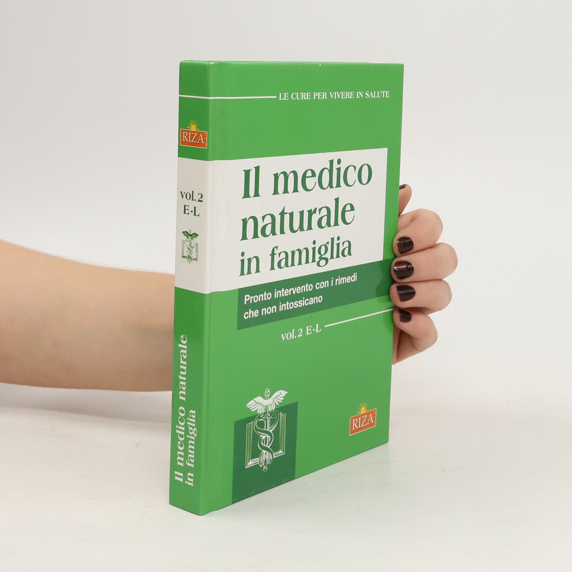 AA.VV. Il medico naturale in famiglia. Pronto intervento con i rimedi che non intossicano