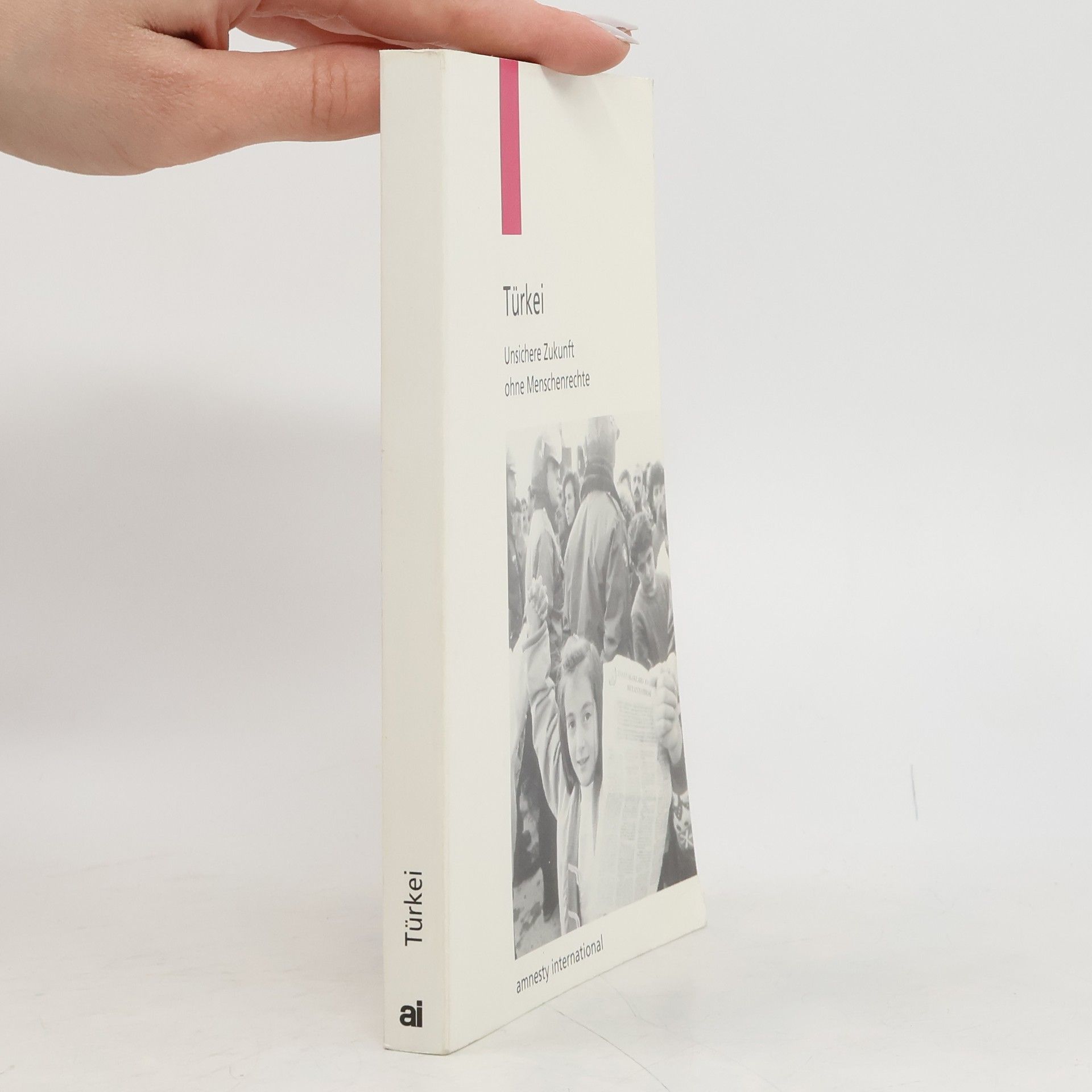 Collectif d'auteurs Türkei, unsichere Zukunft ohne Menschenrechte