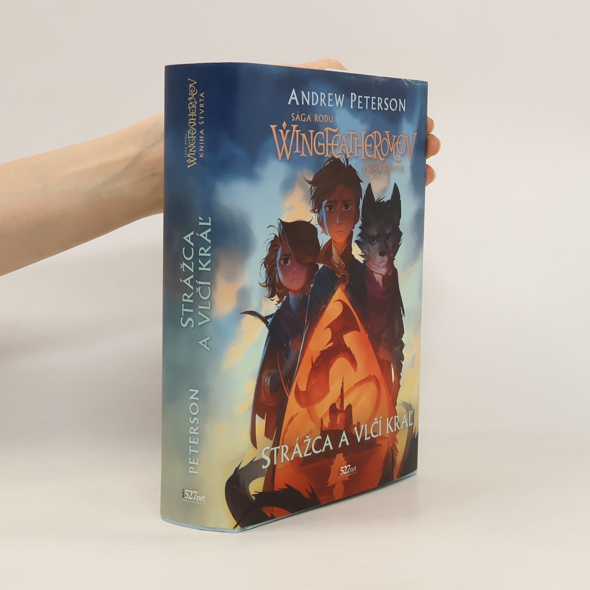 Andrew Peterson Sága rodu Wingfeatherovcov. Strážca a vlčí král