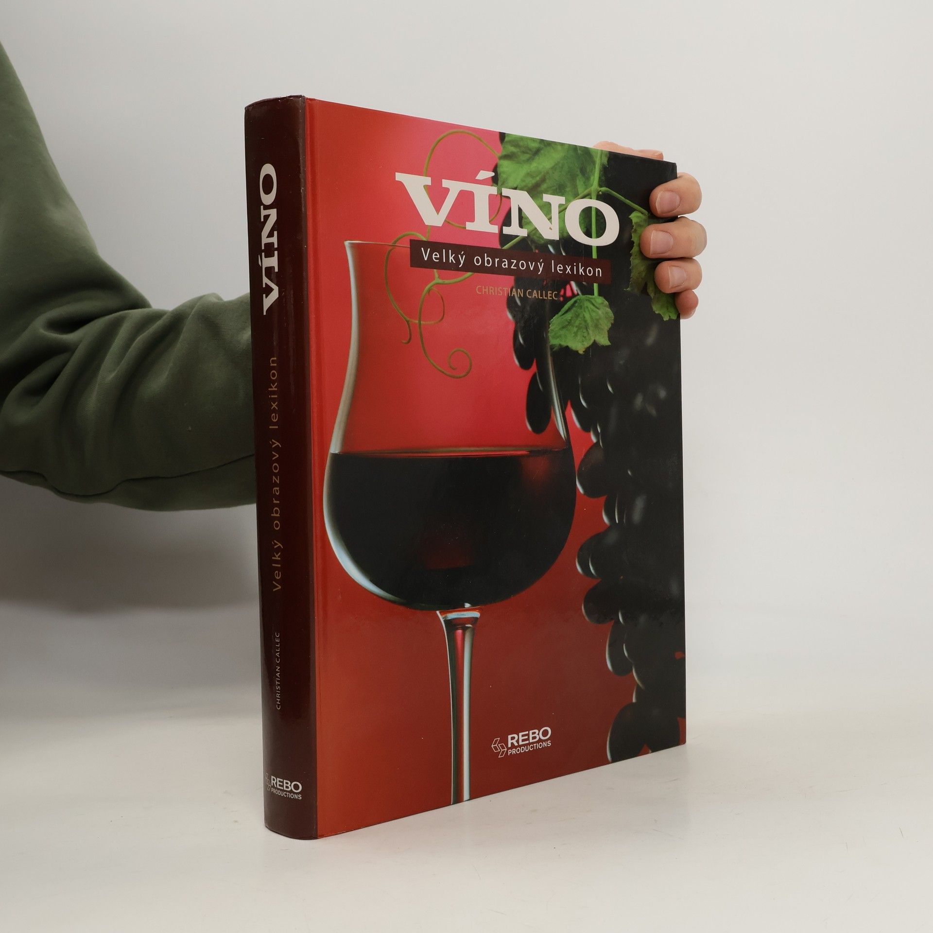 Víno. Velký obrazový lexikon