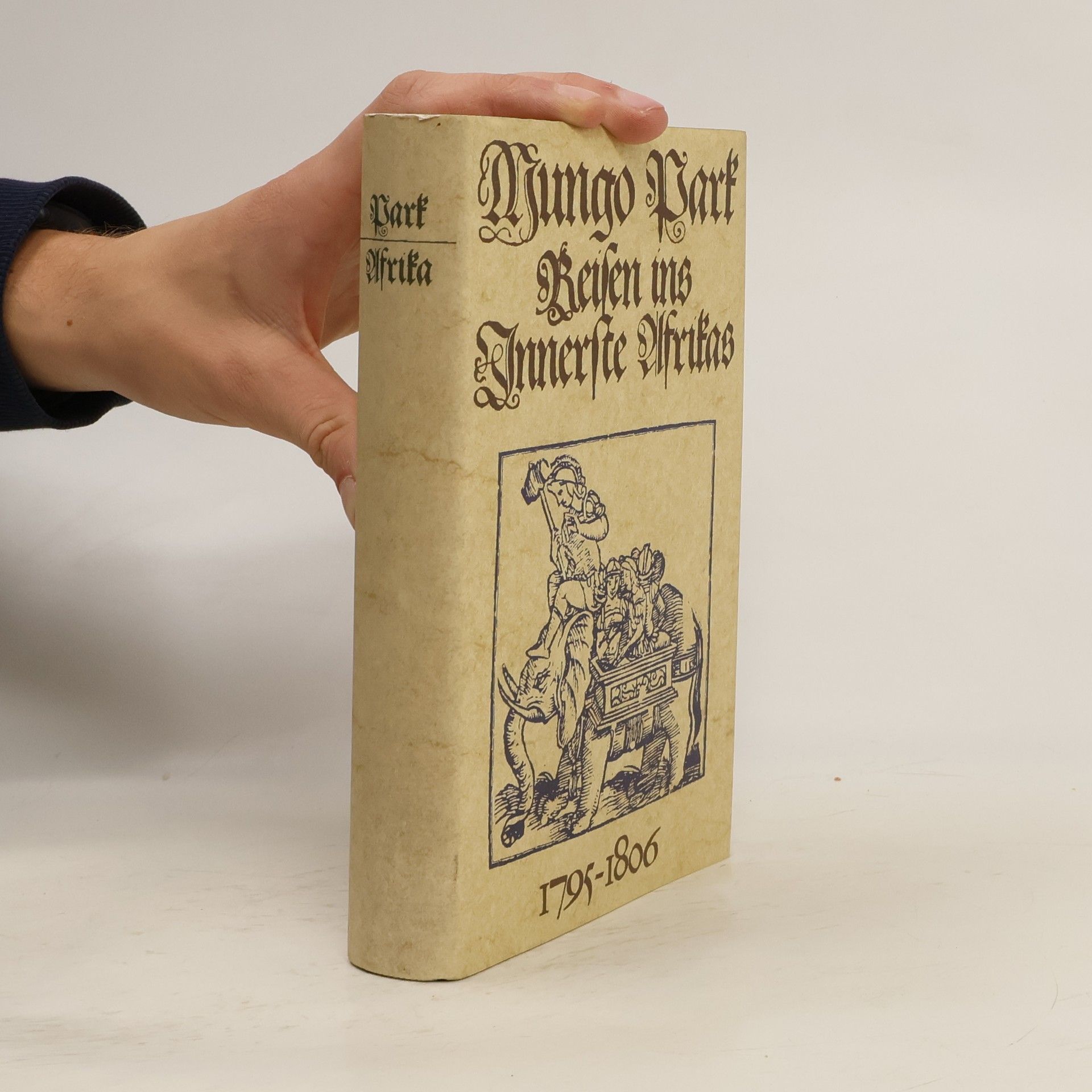 Mungo Park Reisen ins Innerste Afrikas 1795 - 1806