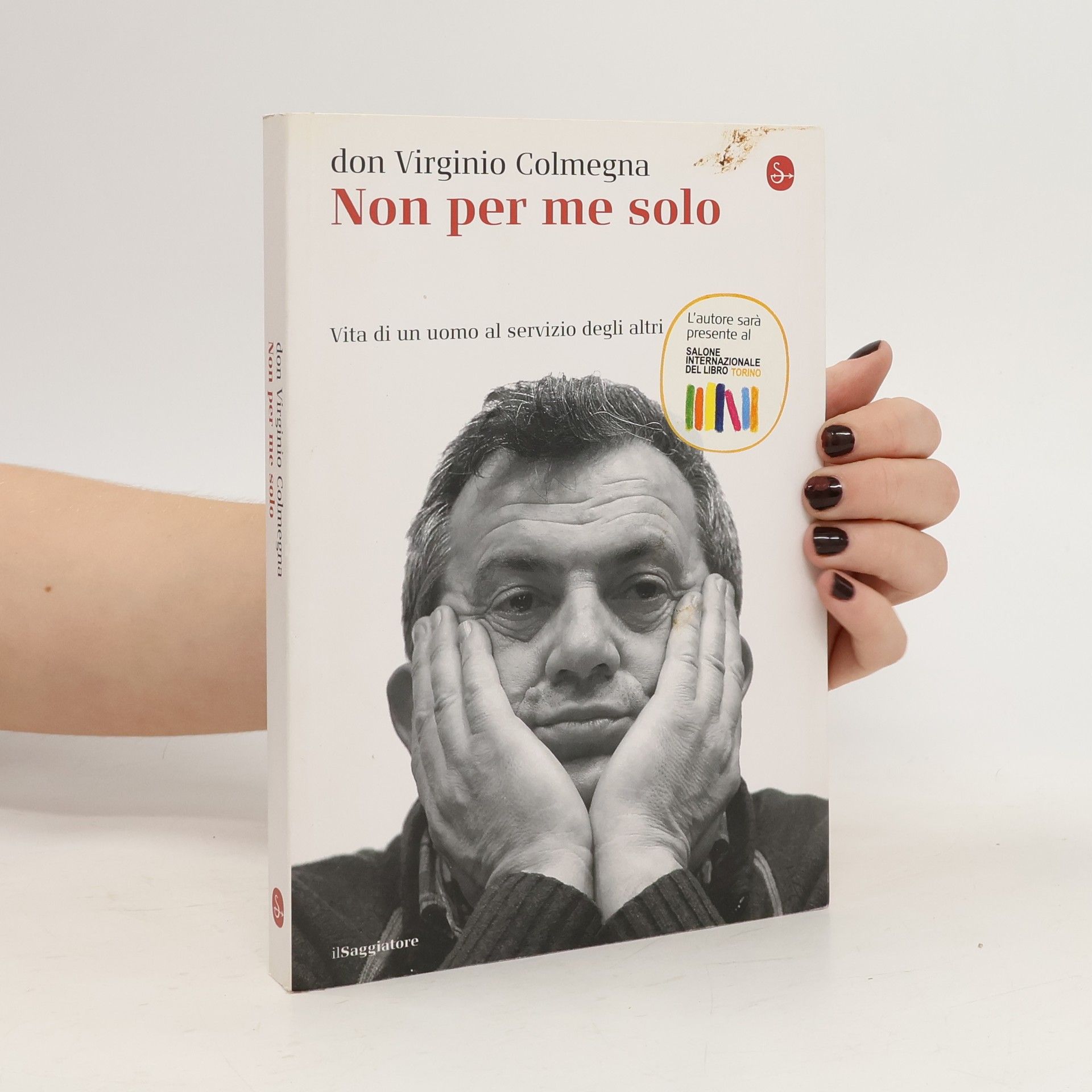 Virginio Colmegna Non per me solo