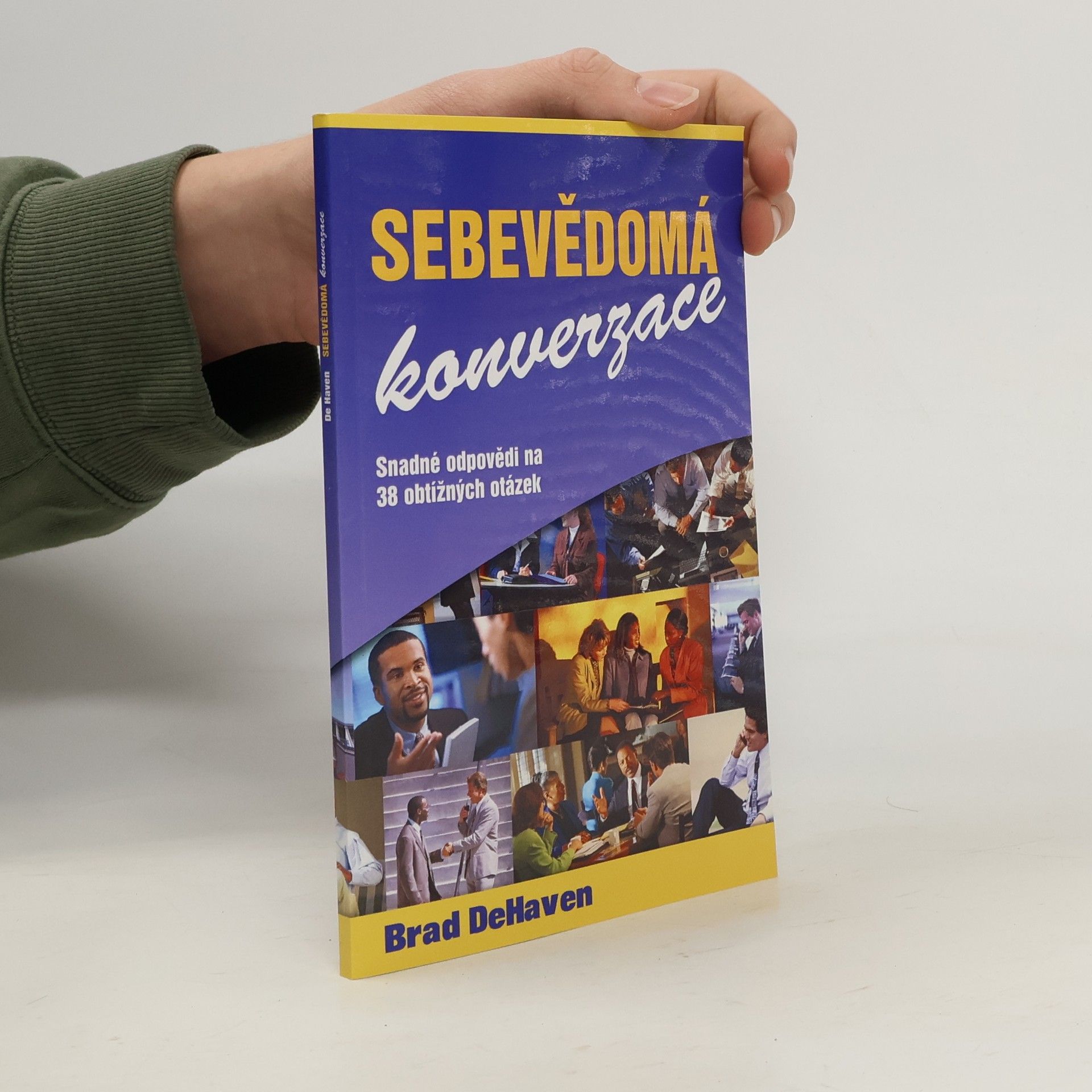 Sebevědomá konverzace. Snadné odpovědi na 38 obtížných otázek